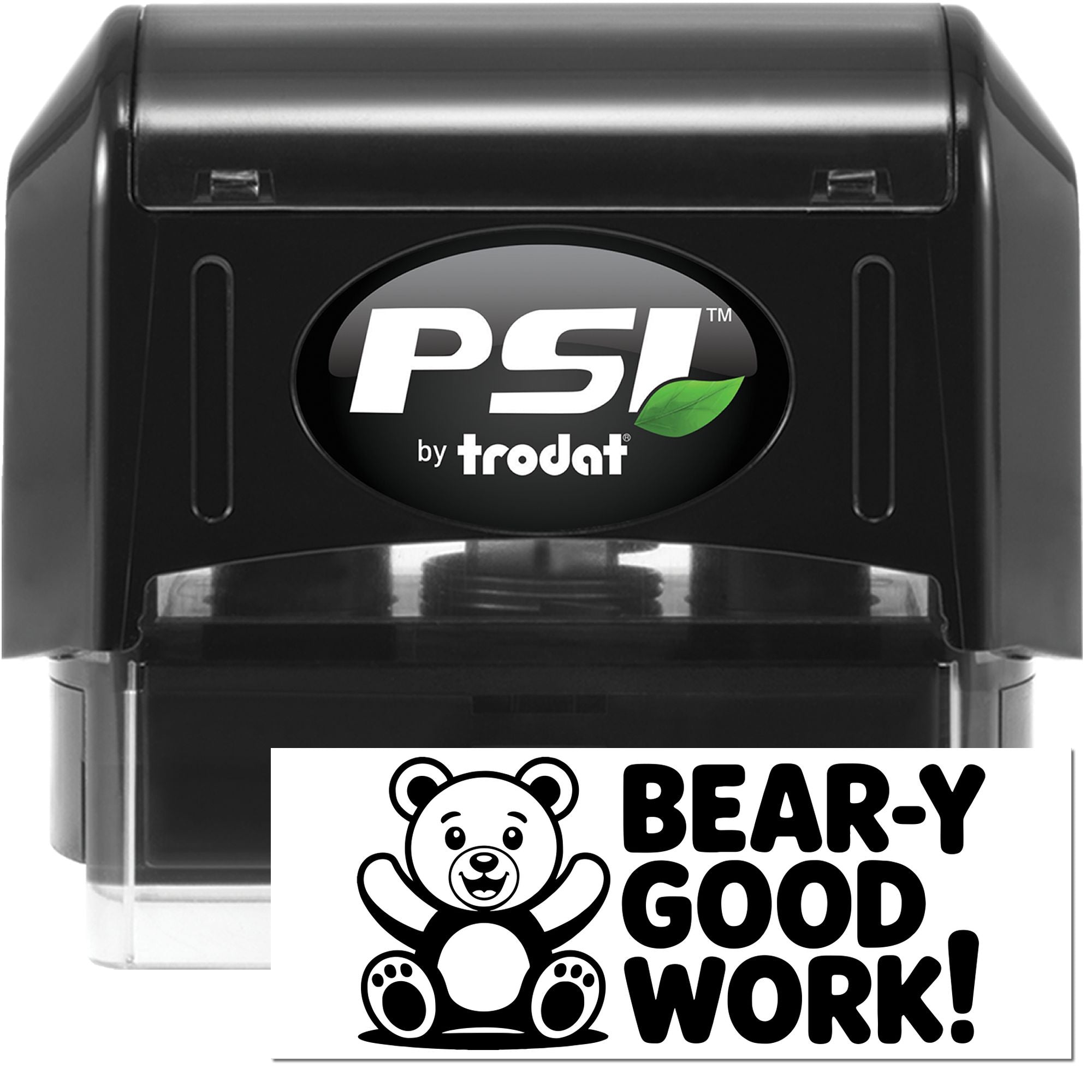 Black PSI by Trodat self-inking stamp and seal with Bear-y Good Work! bear design and white text.