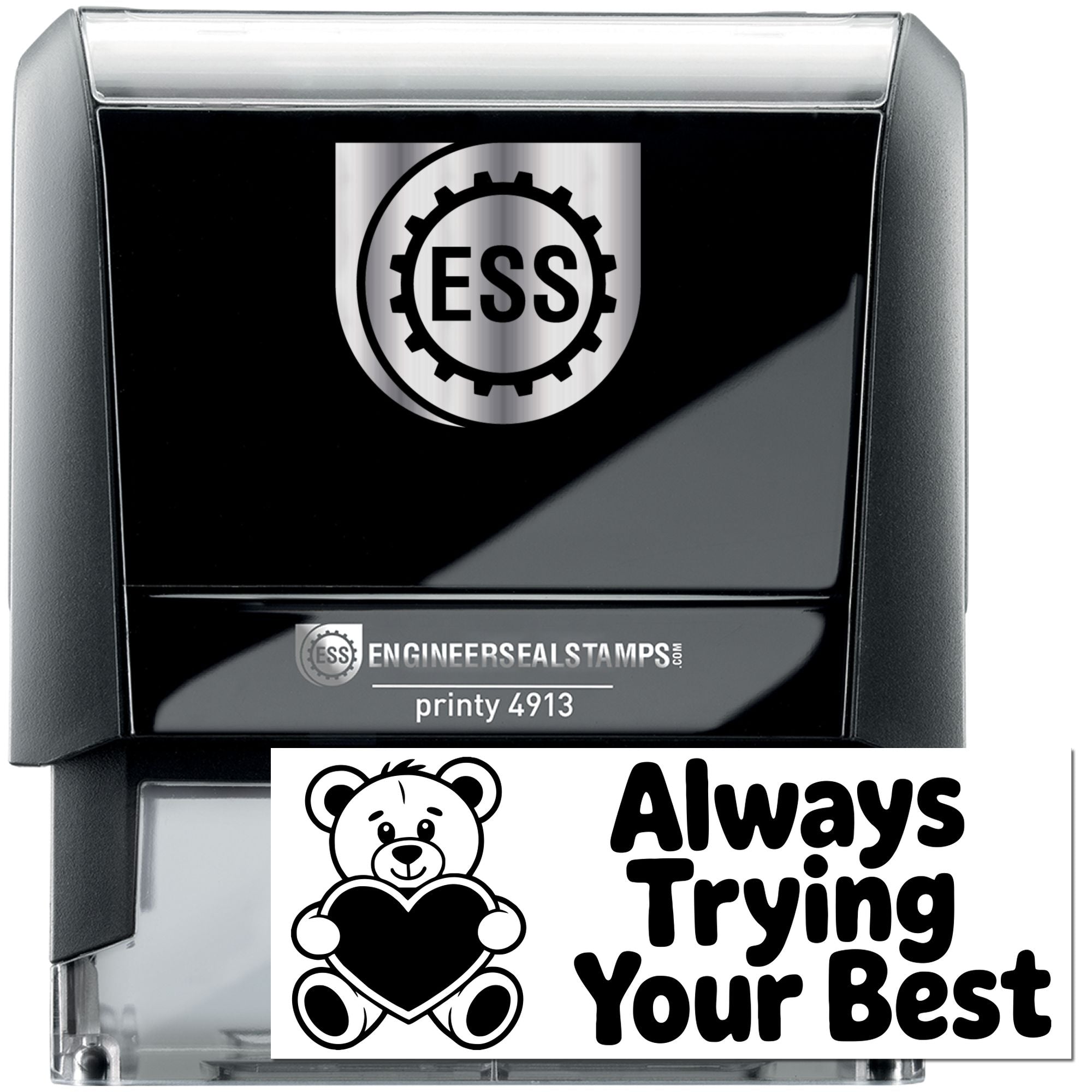 Black self-inking engineer seal stamp with silver ESS logo, Printy 4913 label, and bear Always Trying Your Best design.