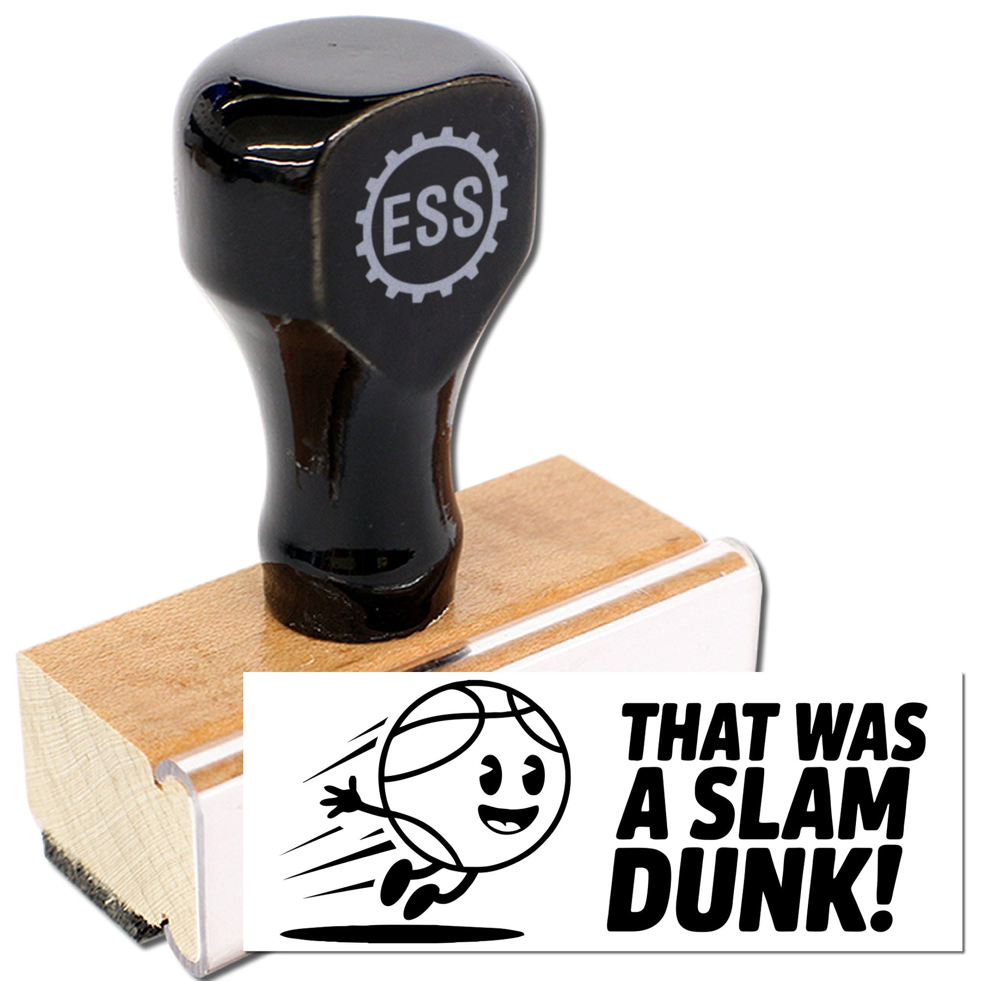 Black rubber stamp on wooden handle with ESS logo and basketball seal reading That Was a Slam Dunk!