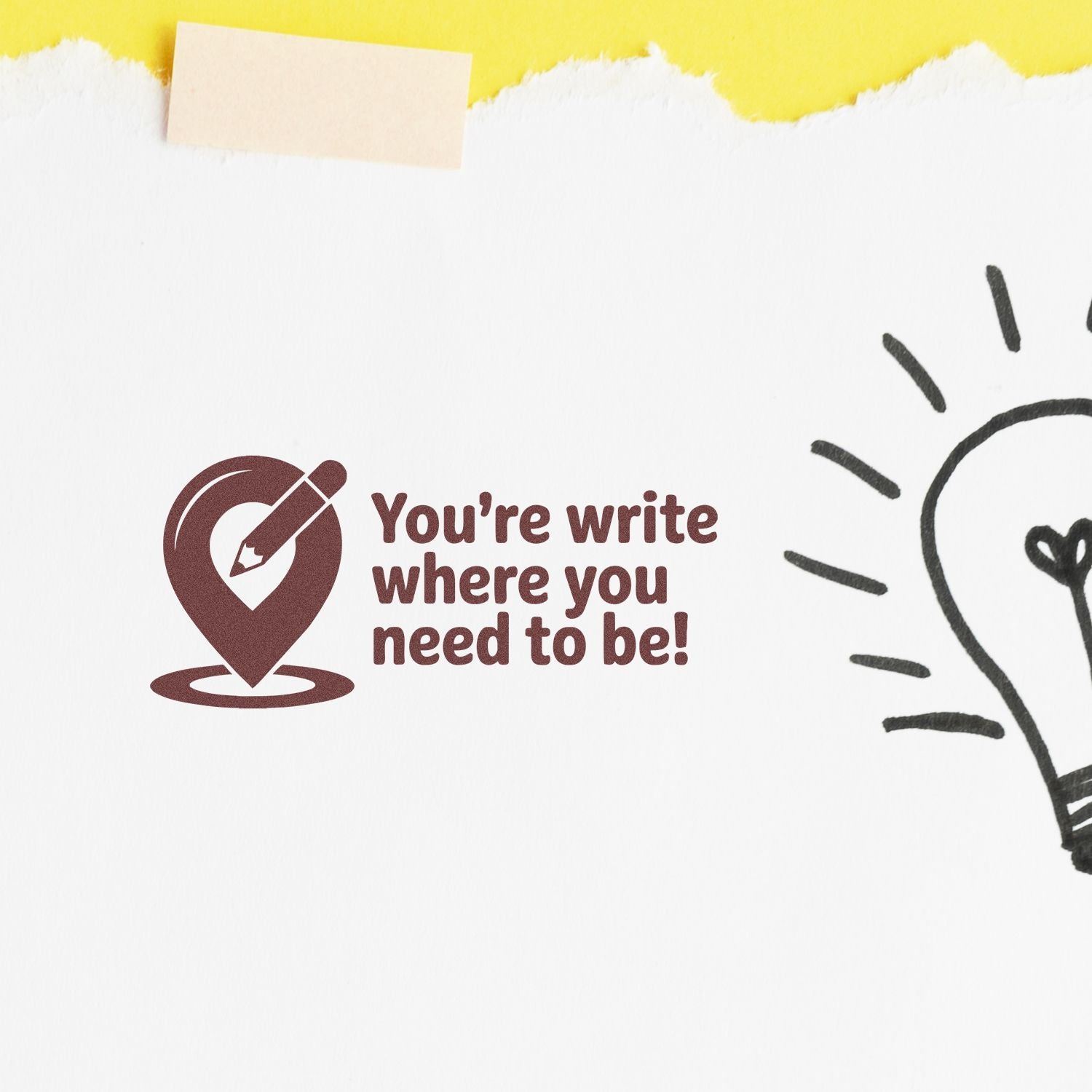 Maroon stamp and seal logo with pen pin, slogan Youre write where you need to be! on white paper, yellow torn edge.