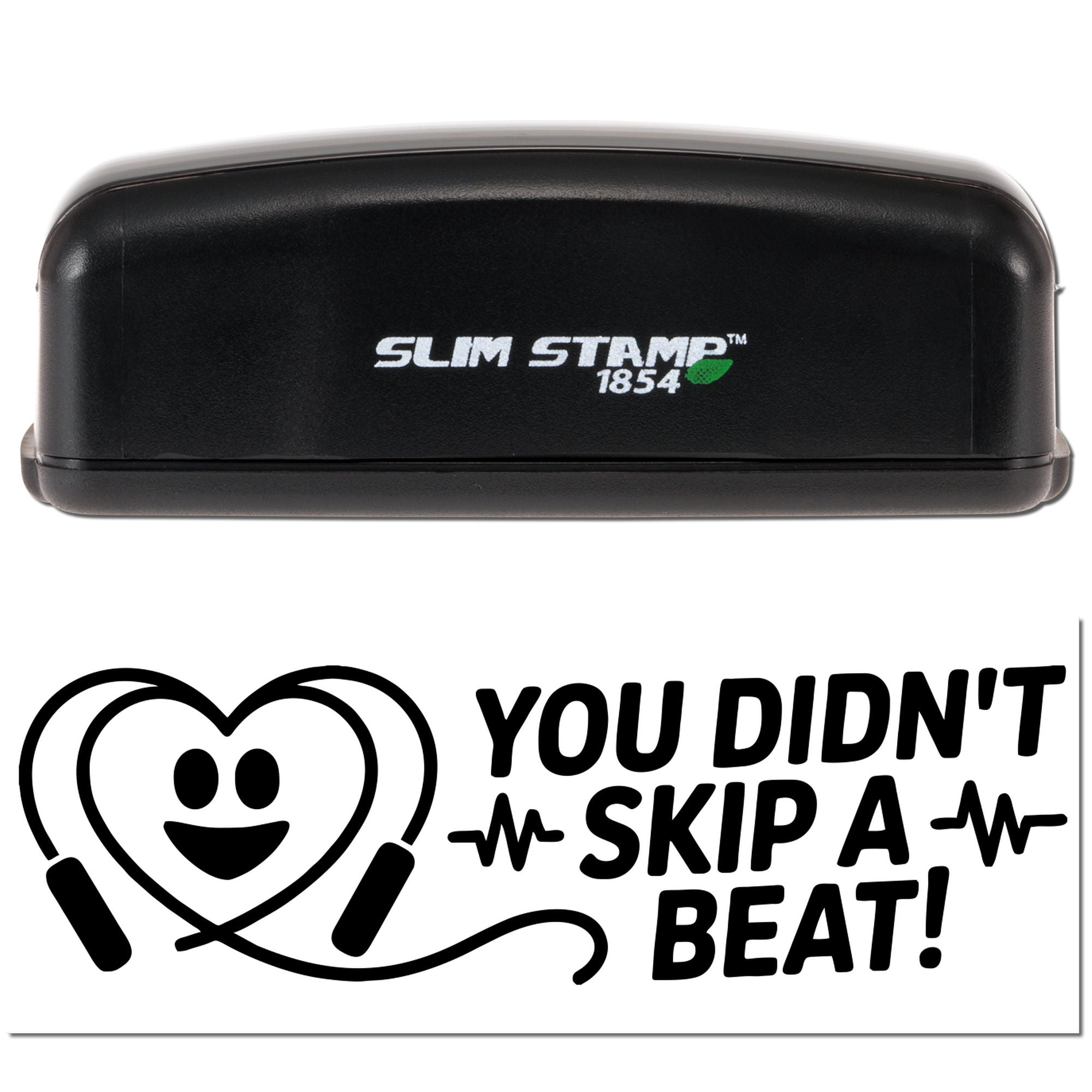 Black Slim Stamp 1854 self-inking stamp and seal with heart-in-headphones icon, black text, and You Didnt Skip a Beat! design.