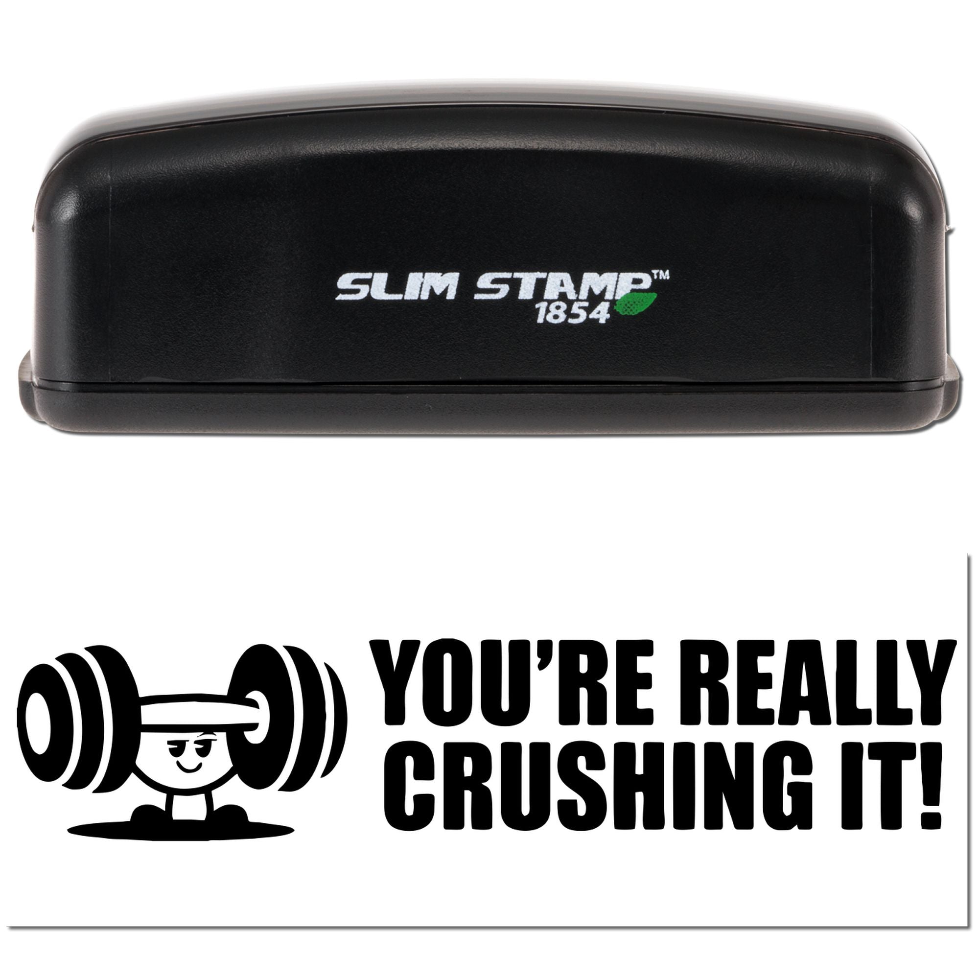 Black Slim Stamp 1854 self-inking stamp and seal with bold Youre Really Crushing It! weightlifter design on white background