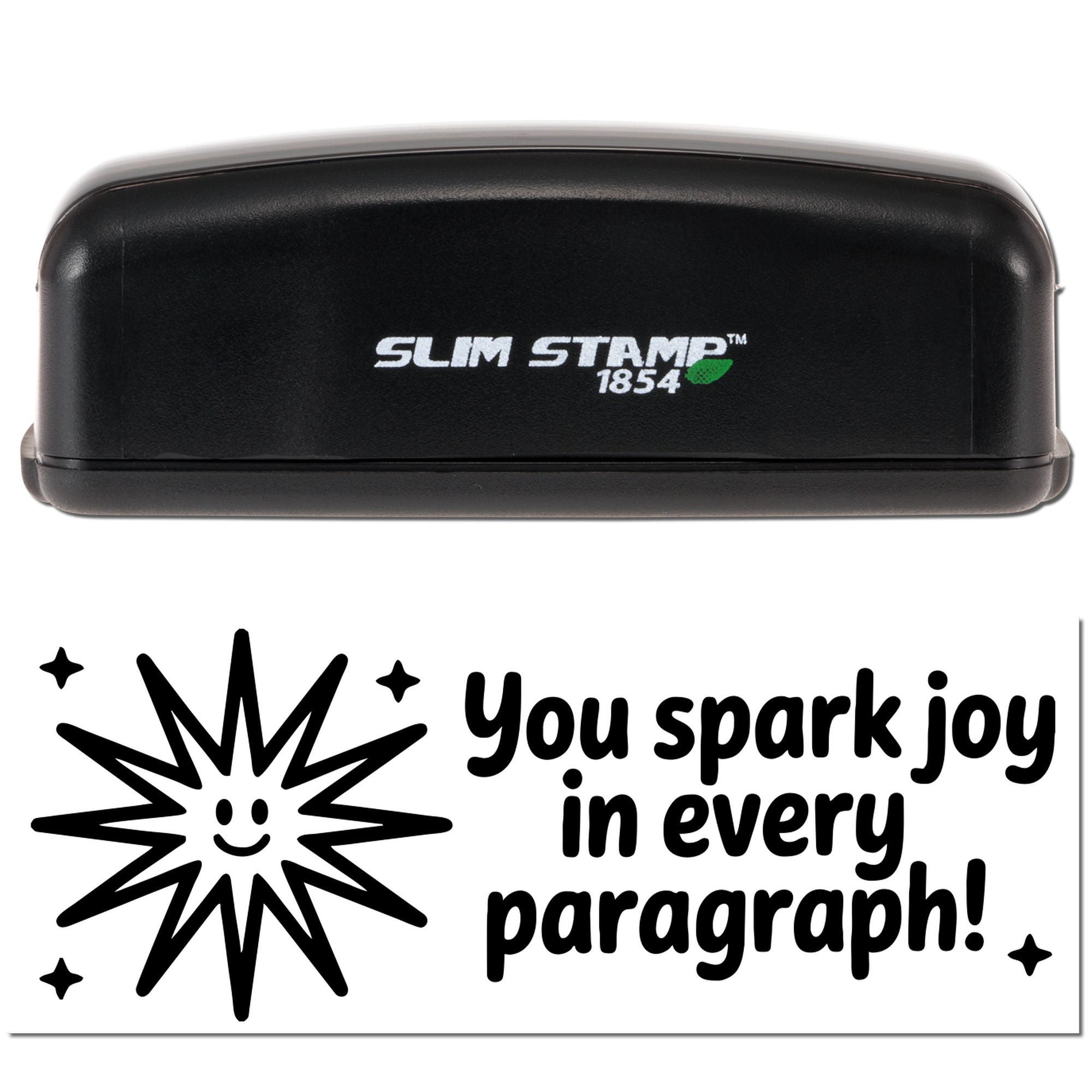 Black Slim Stamp 1854 stamp and seal with starburst design and You spark joy in every paragraph! on white background.
