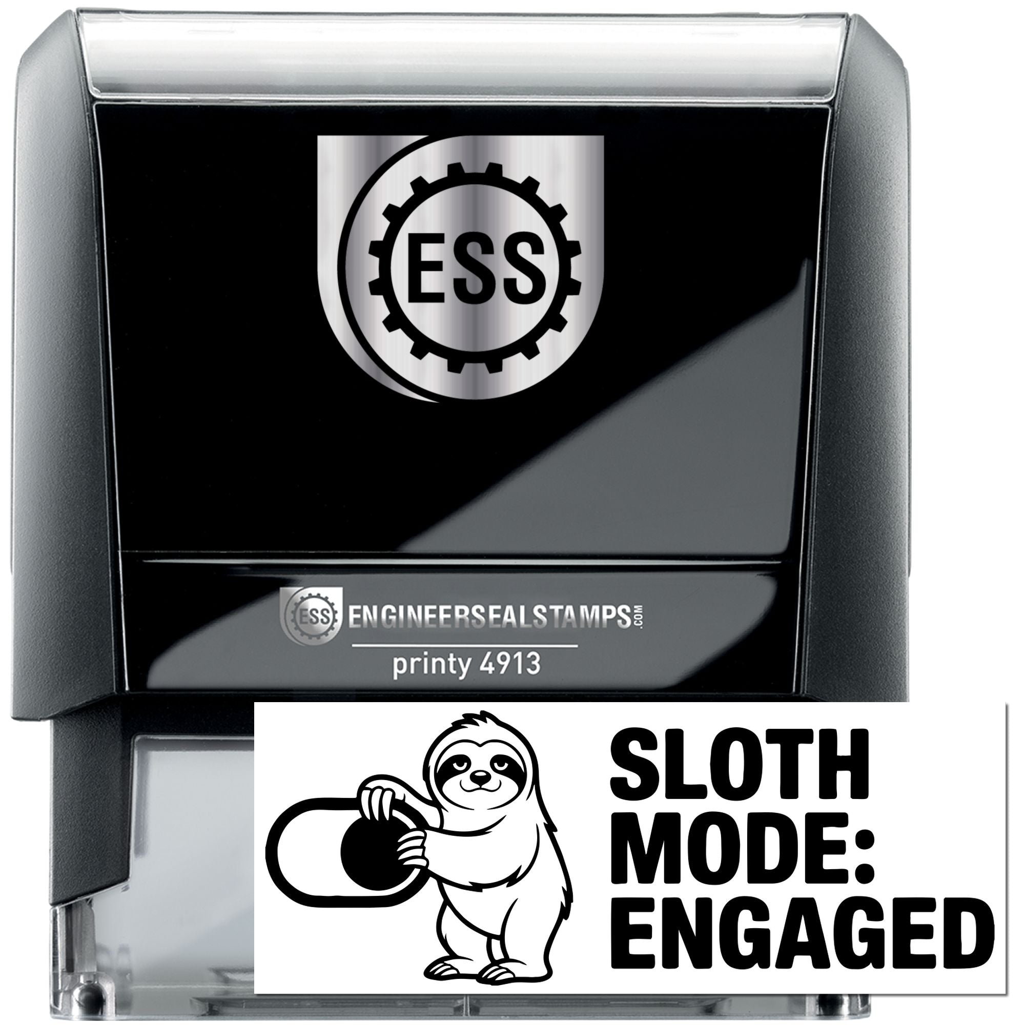 Black self-inking stamp and seal with silver ESS logo and sloth-themed design reading SLOTH MODE: ENGAGED in bold black text.
