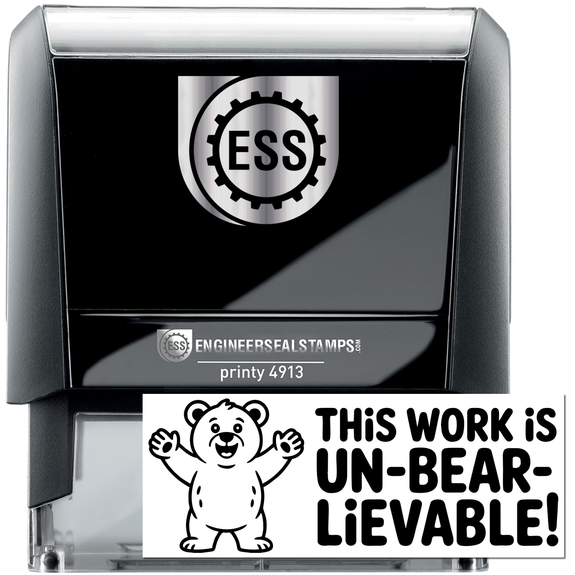 Black self-inking stamp and engineer seal with gray casing, ESS logo, and a white bear-themed UN-BEAR-LIEVABLE label.