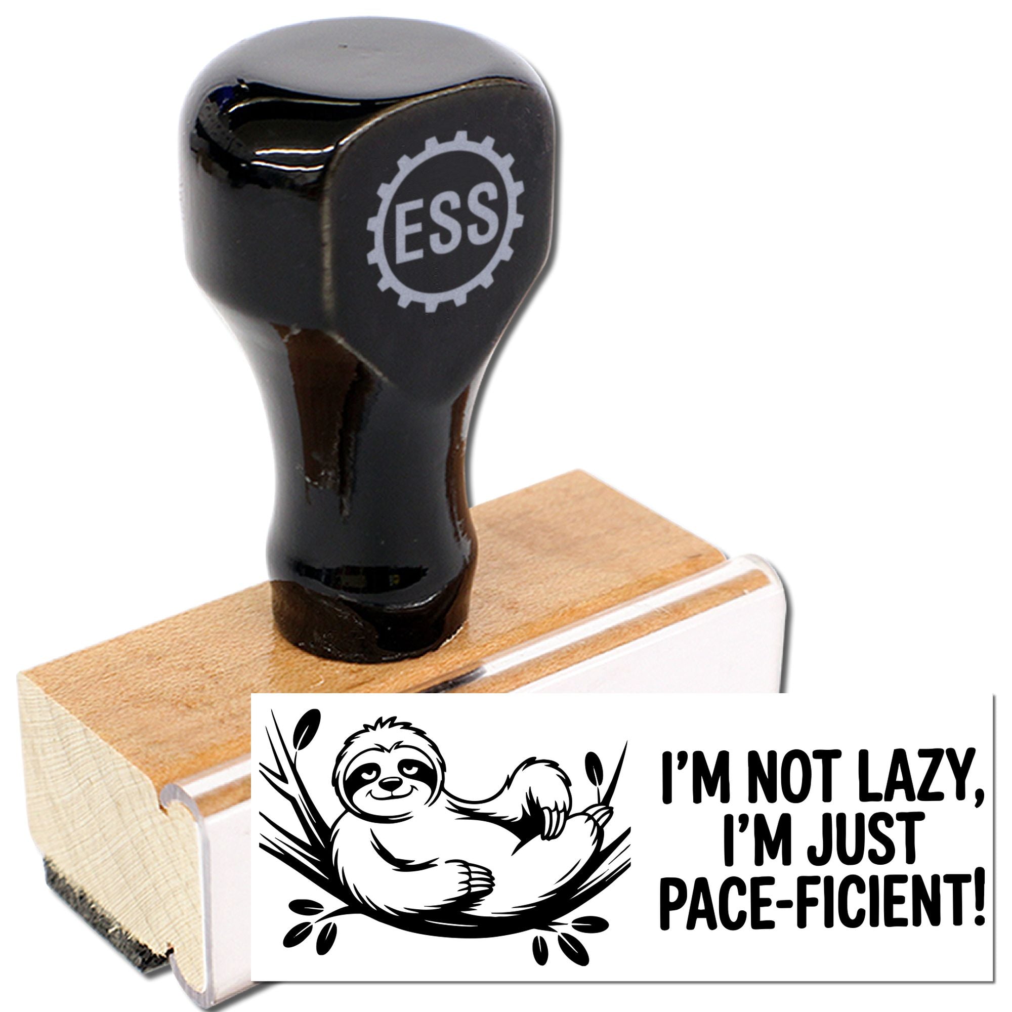 Black ESS rubber stamp on wooden seal block with sloth graphic and Im not lazy, Im just pace-efficient! text