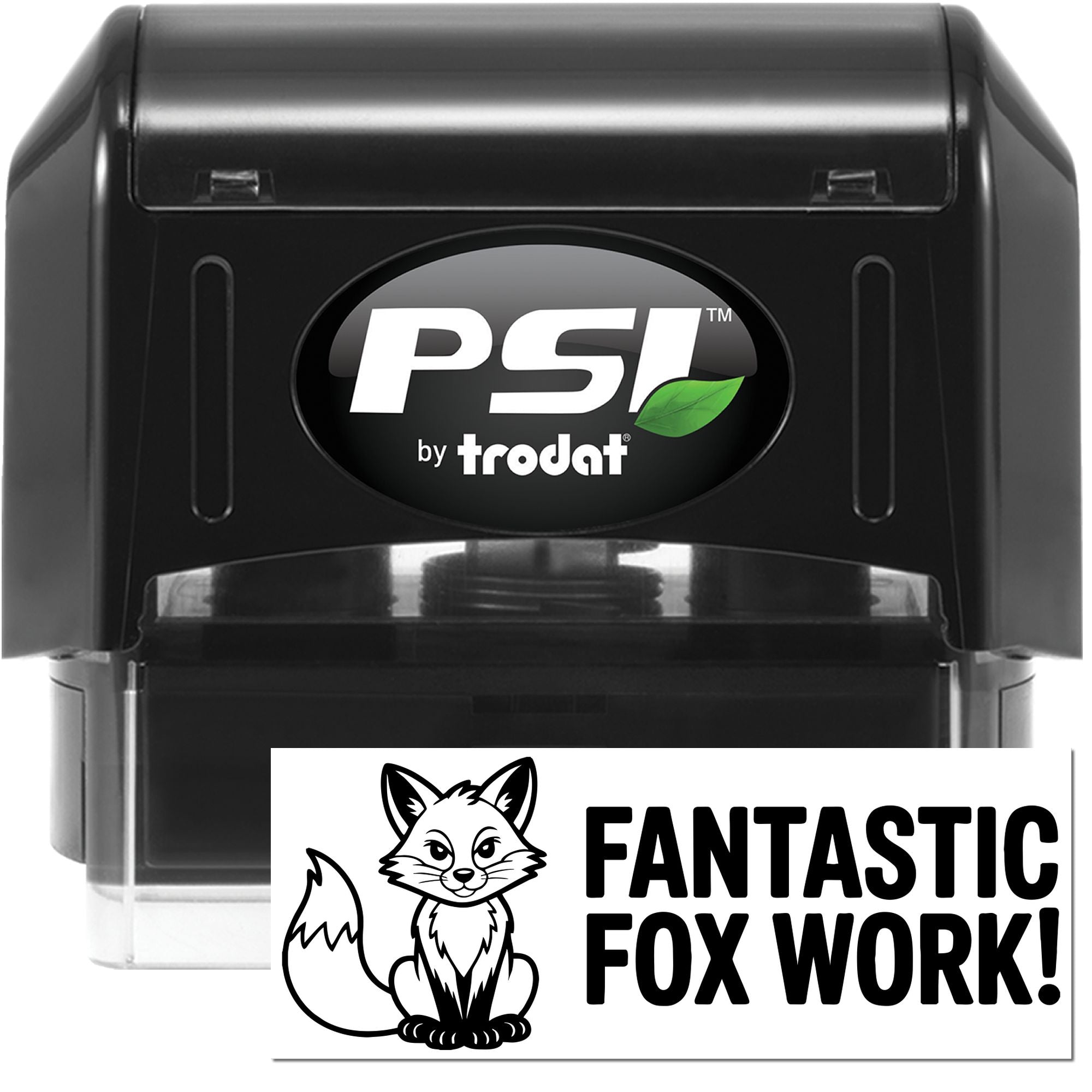 Black PSI by Trodat self-inking stamp and seal with green leaf logo, plus white fox stamp reading FANTASTIC FOX WORK!