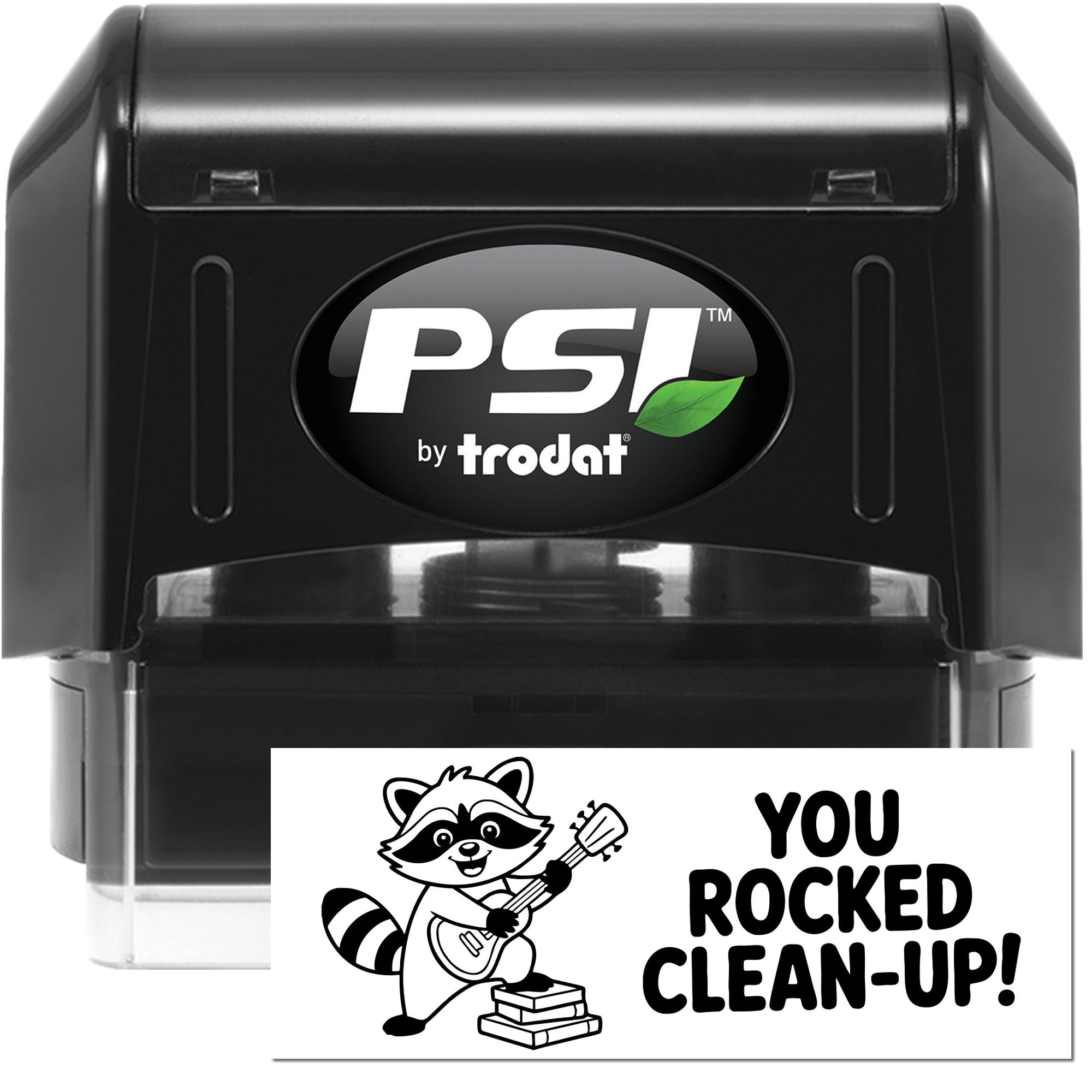 Black PSI by Trodat self-inking stamp and white seal with raccoon graphic and YOU ROCKED CLEAN-UP! text