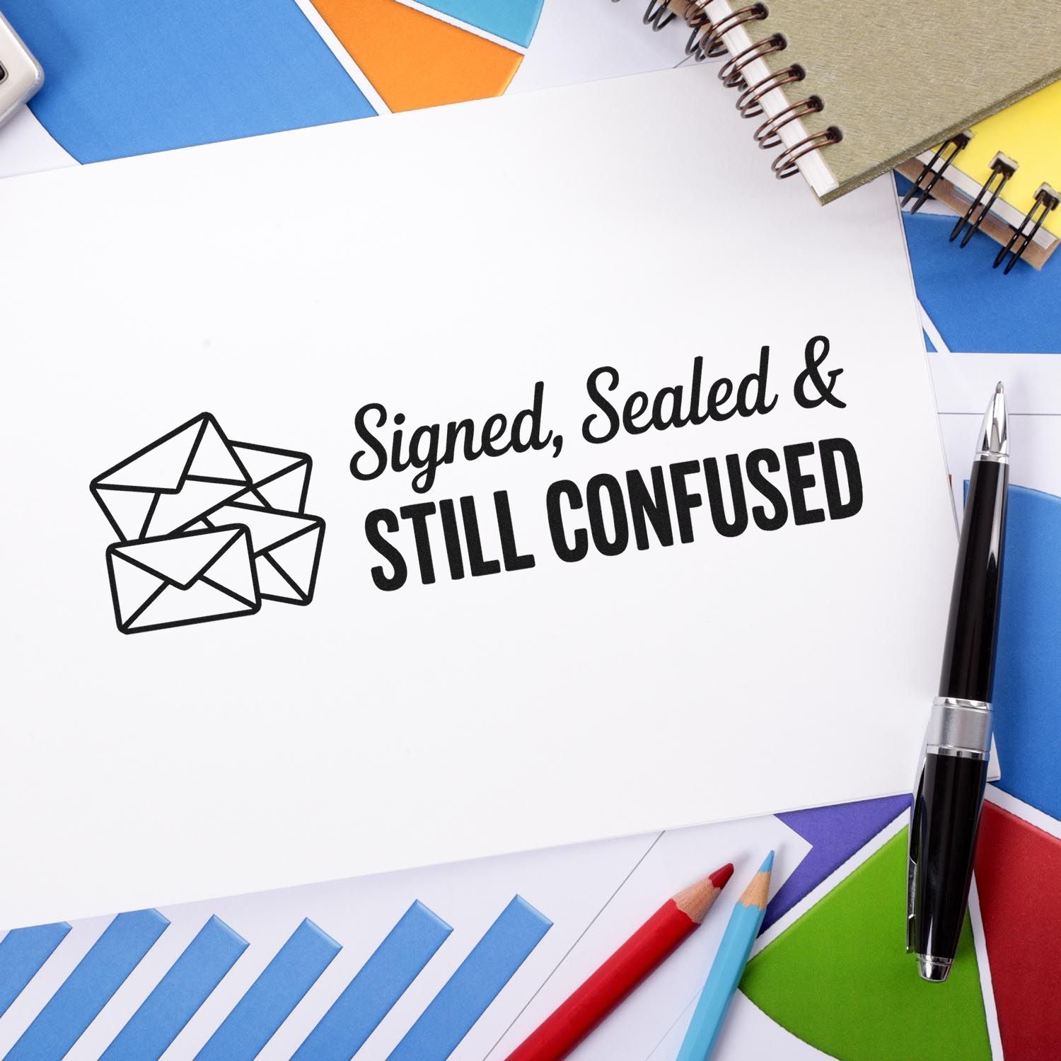 Signed, Sealed & Still Confused stamp design with envelope icon, bold black text, and blue, orange, green stationery accents.
