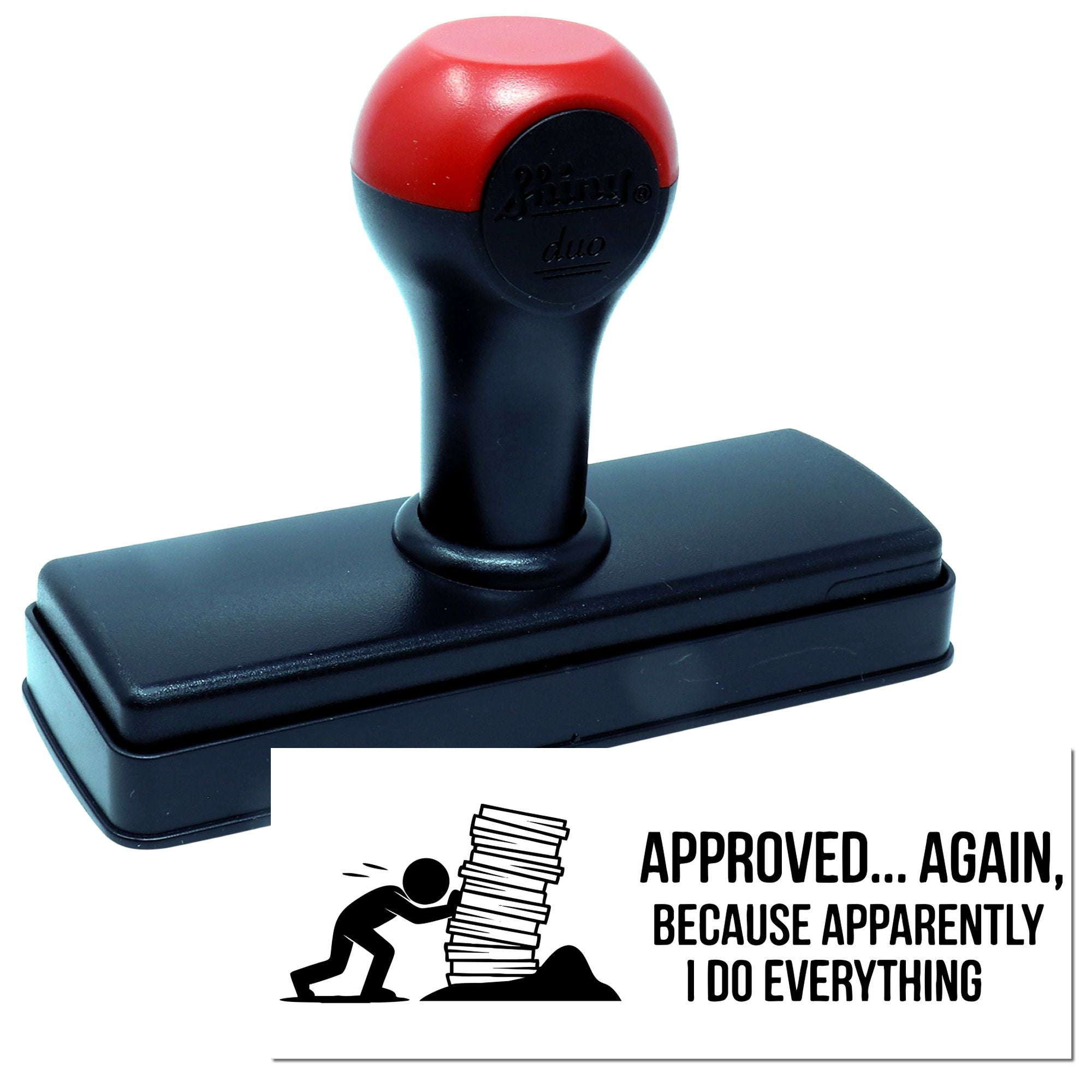 Red and black self-inking rubber stamp and seal with black base, plus Approved... Again print.