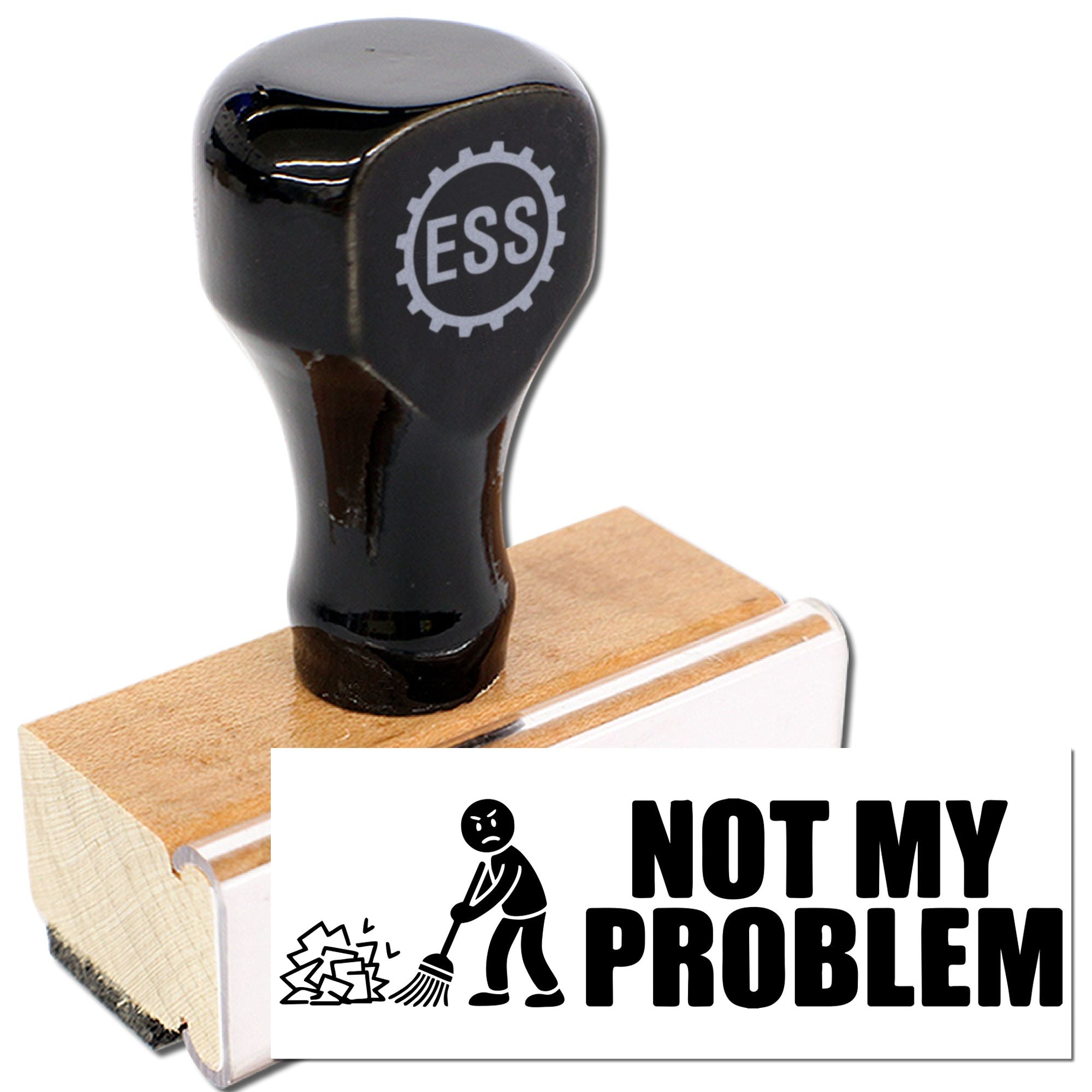 Black ESS stamp and seal with wooden base, imprinting bold NOT MY PROBLEM in black on white.