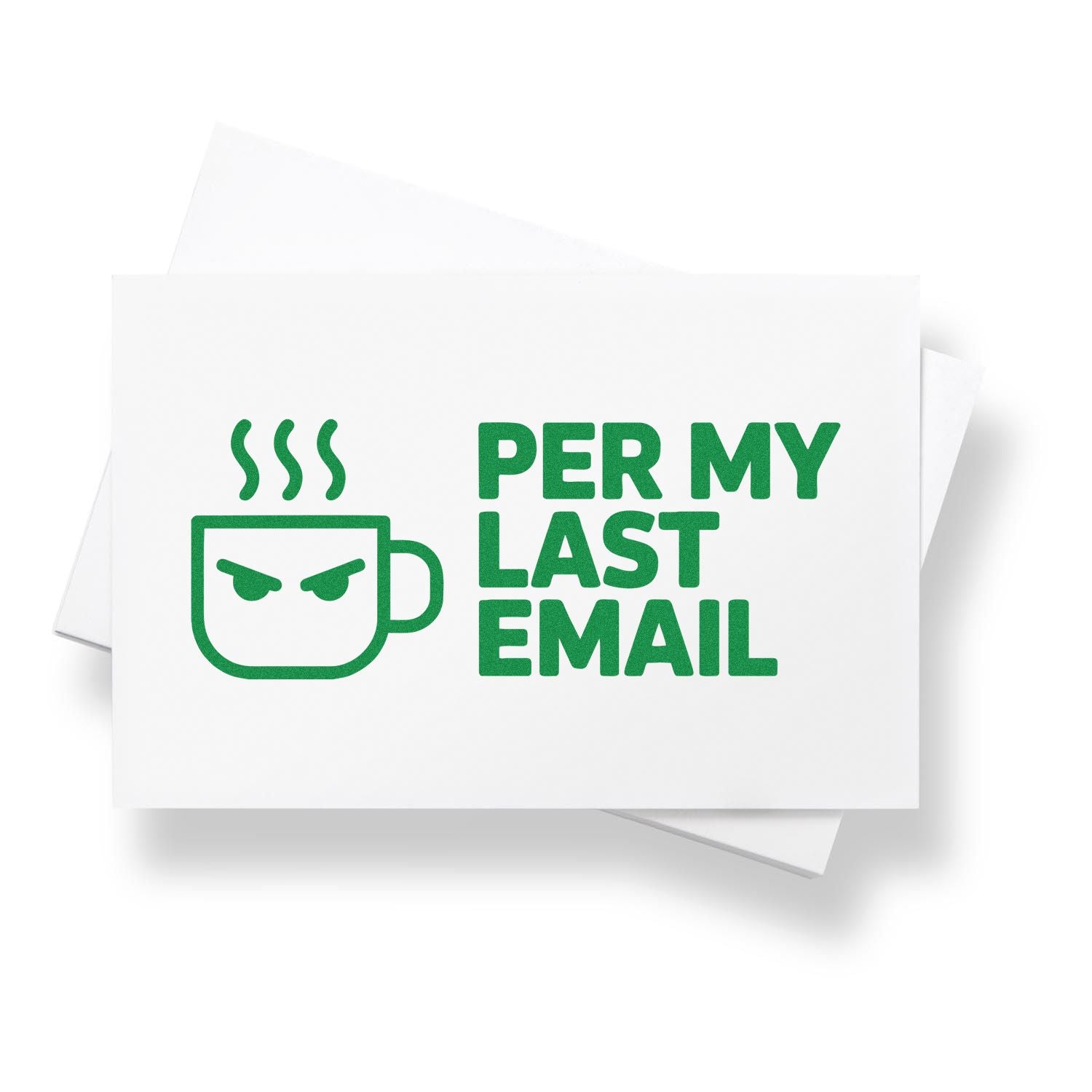 Green stamp and seal design with angry coffee mug icon and PER MY LAST EMAIL text on white cards