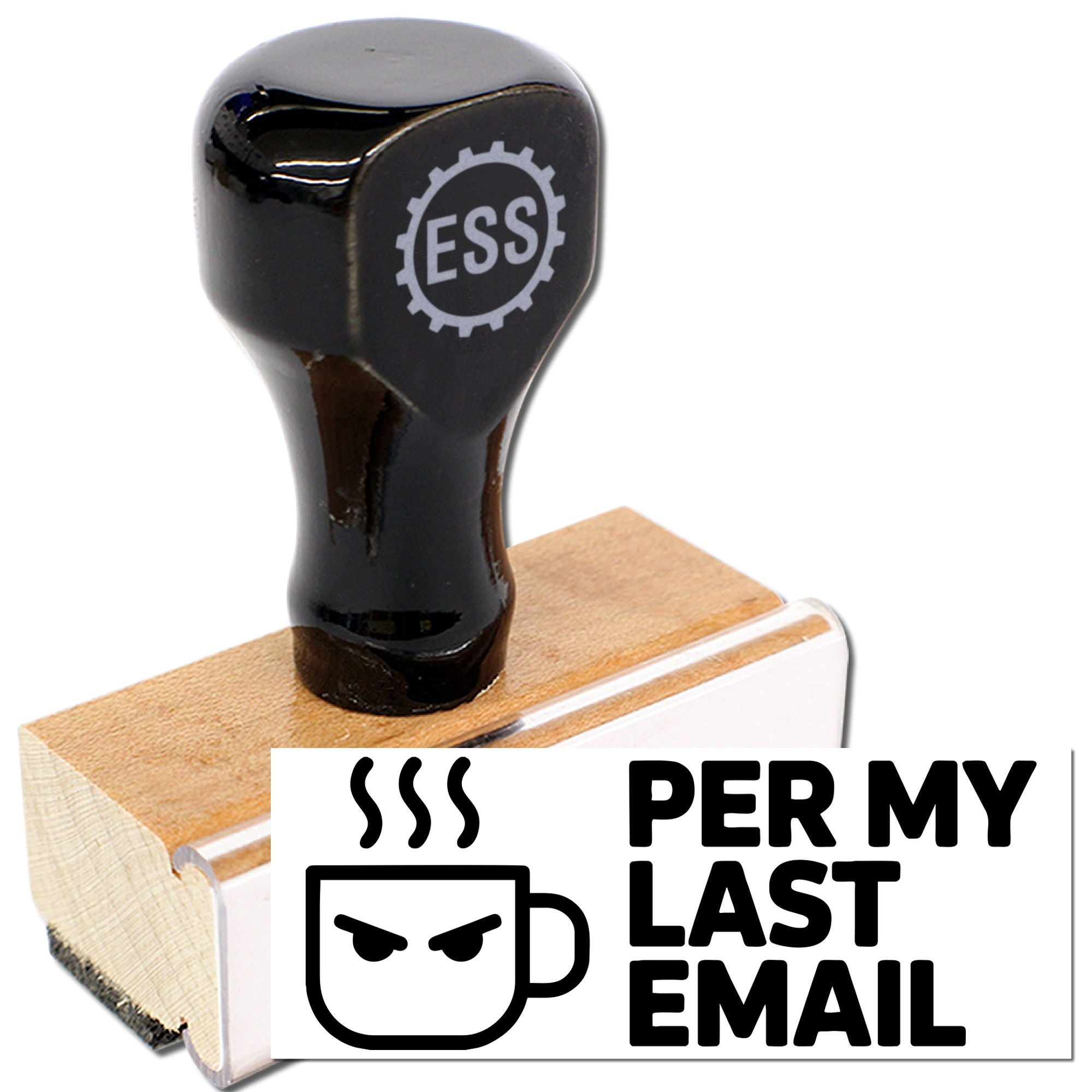 Black rubber stamp on wooden mount with Per My Last Email text and angry mug icon for office seal products.