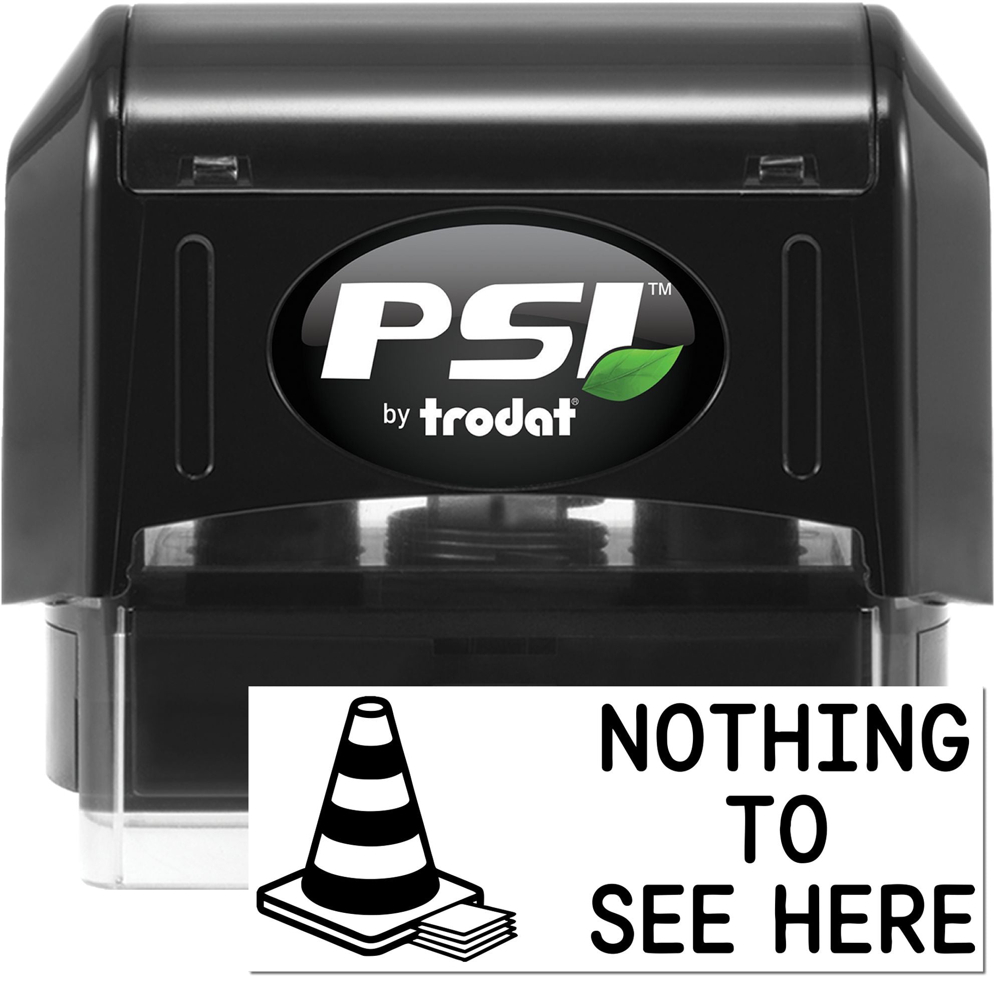 Black PSI by Trodat self-inking stamp and seal with green leaf logo and Nothing to See Here text on white background.