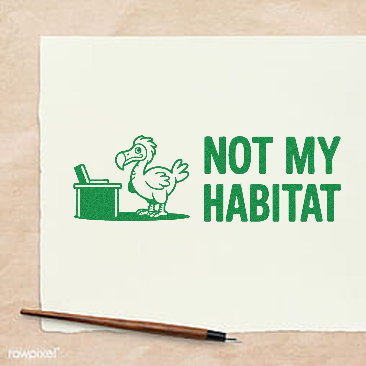Green stamp-and-seal design with dodo beside trash can and bold NOT MY HABITAT text on cream paper.