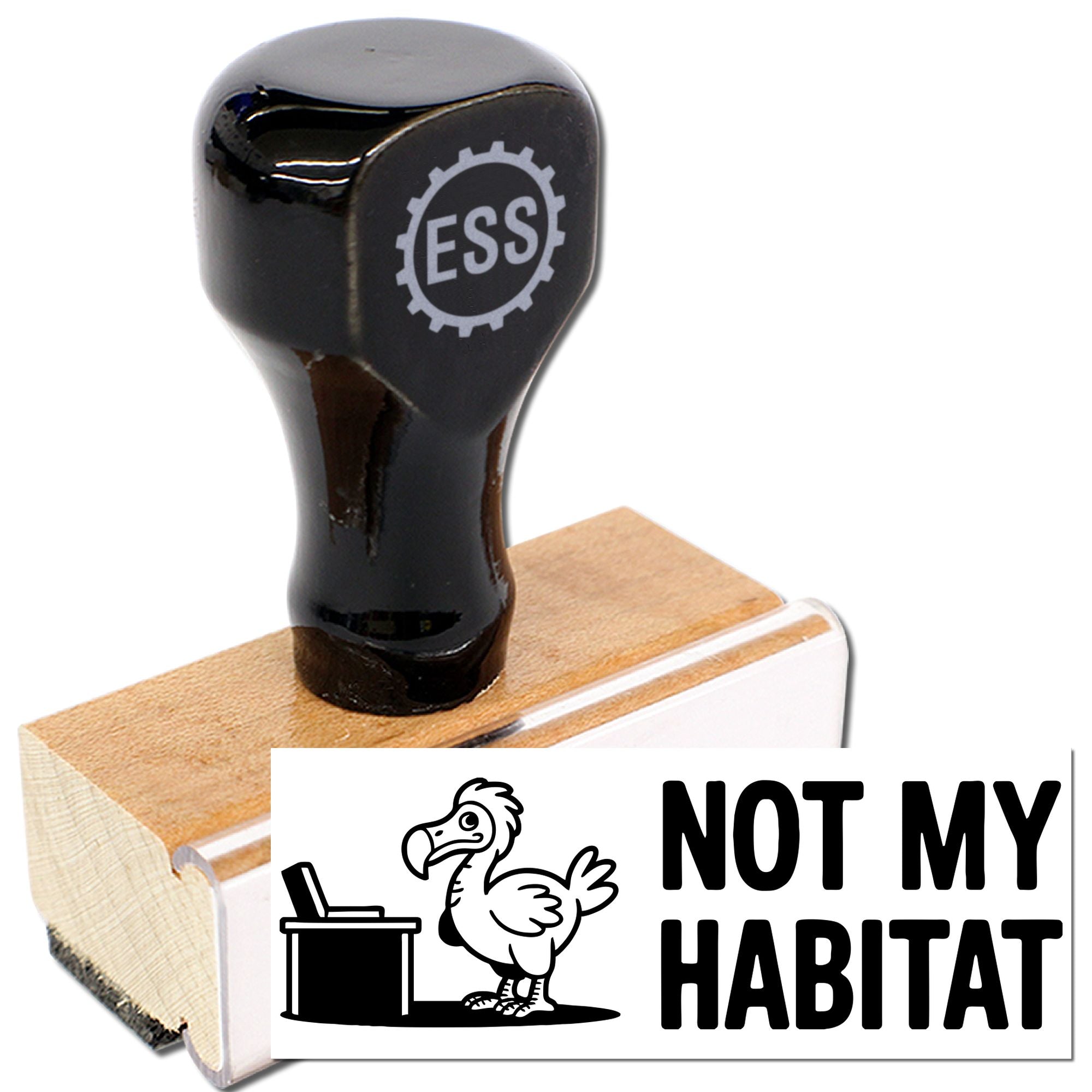 Black rubber stamp on wooden handle with white seal reading NOT MY HABITAT and bird icon