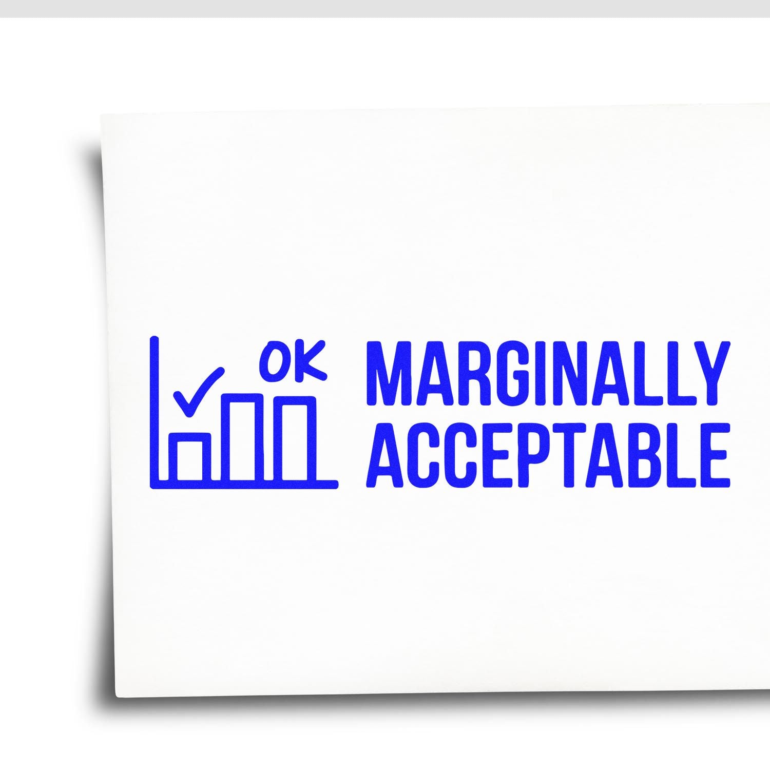 Blue rubber stamp seal reading Marginally Acceptable with checkmark and bar chart on a white background.