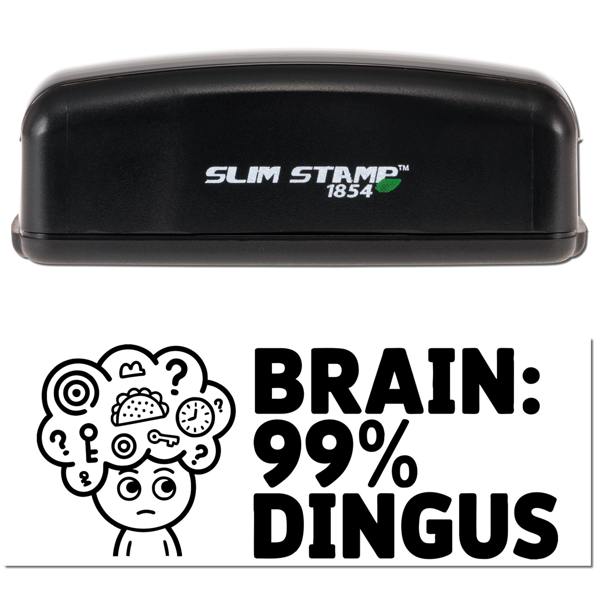 Black Slim Stamp 1854 stamp and seal with white logo, above a BRAIN: 99% DINGUS cartoon brain design on white.