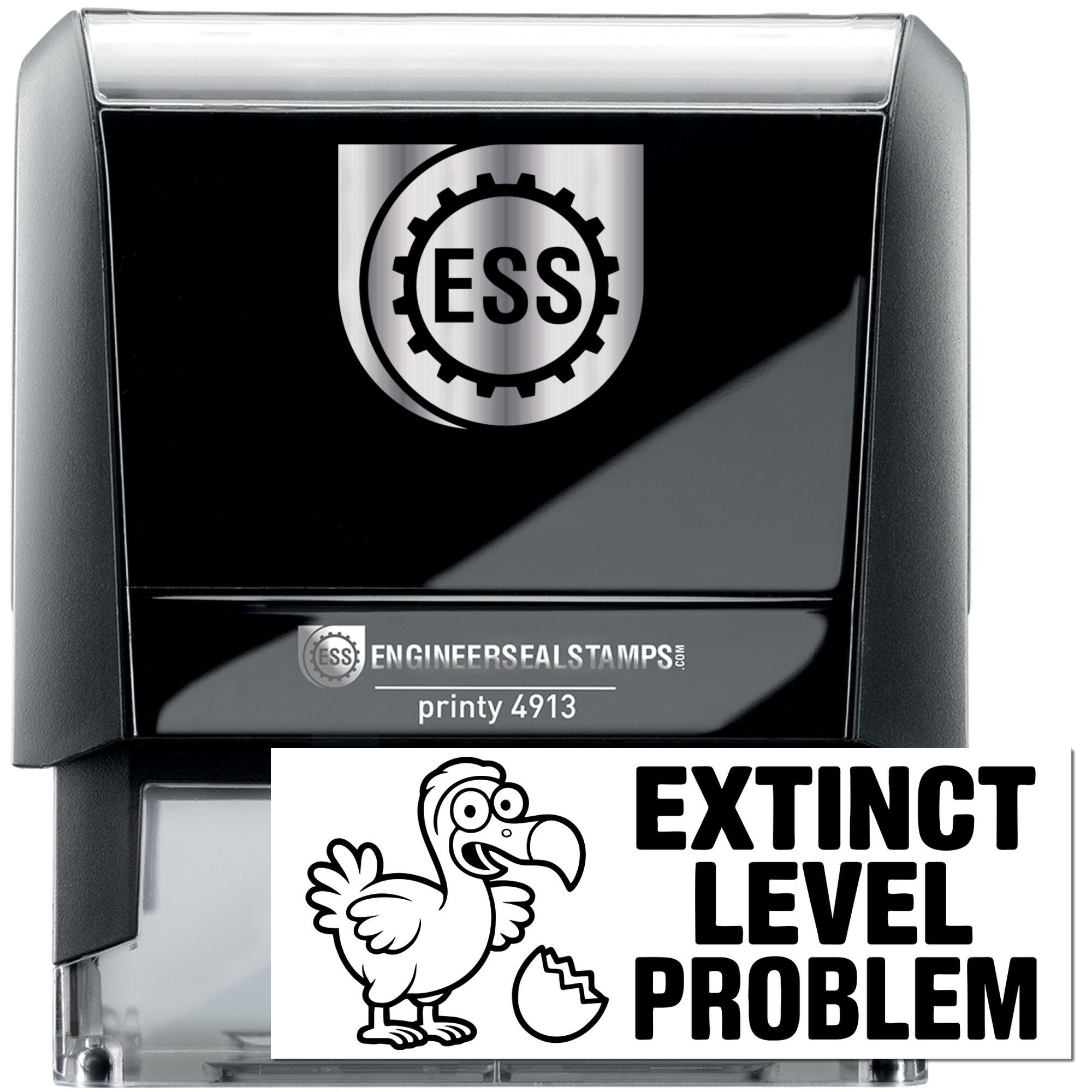 Black self-inking engineer seal stamp with silver ESS logo and Extinct Level Problem print, cartoon bird, cracked egg.