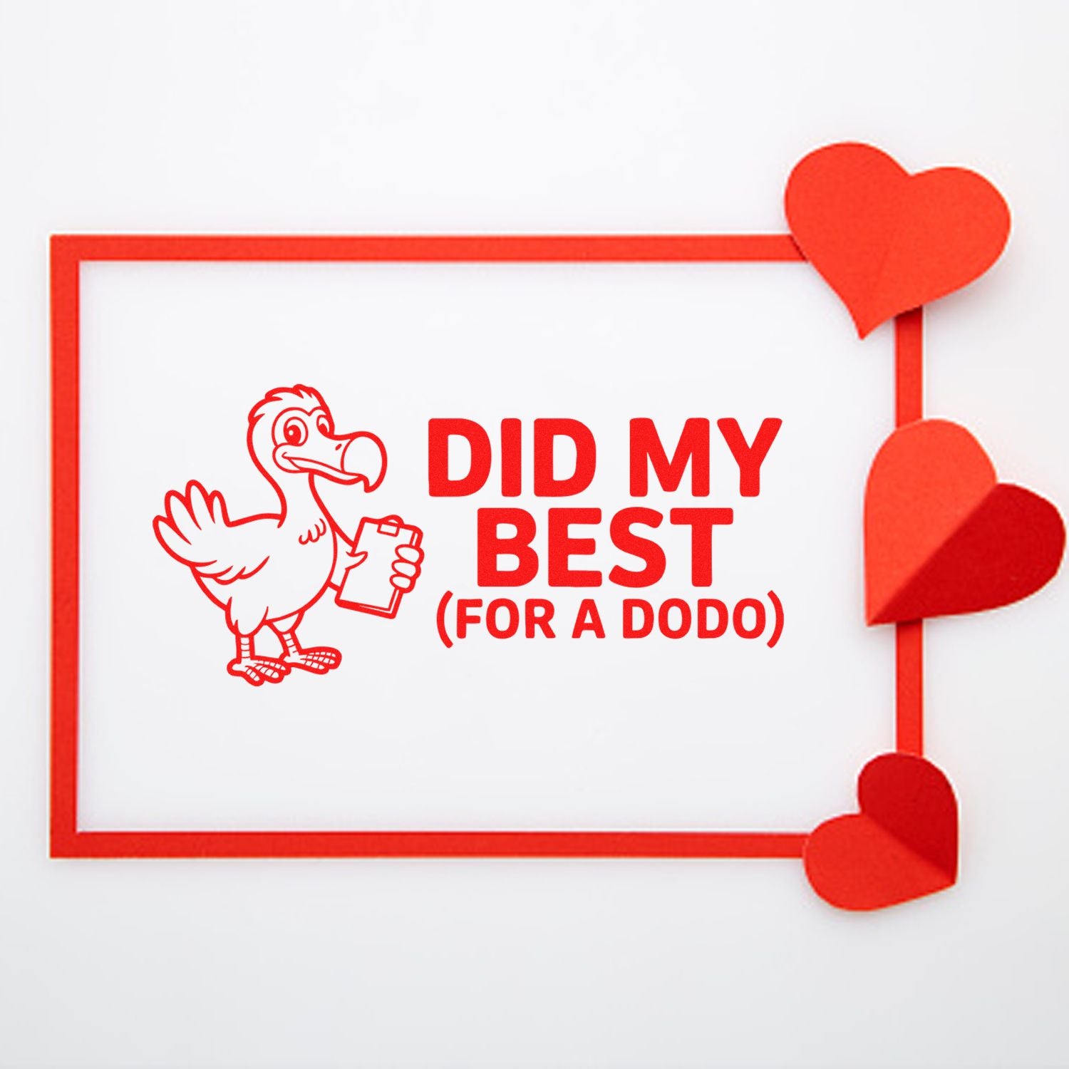 Red stamp seal featuring a dodo and DID MY BEST (FOR A DODO) with red heart-shaped seals on a white background.