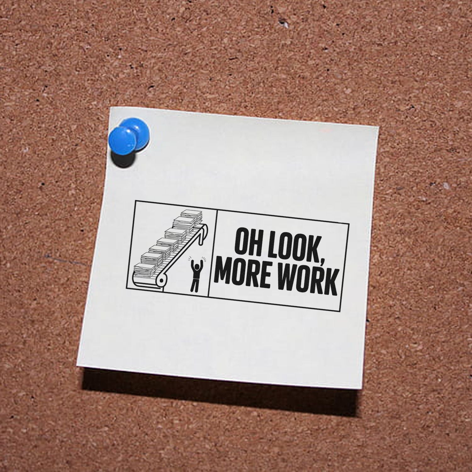 White office stamp/seal design on corkboard with blue pushpins, showing stacked papers and bold OH LOOK, MORE WORK text.
