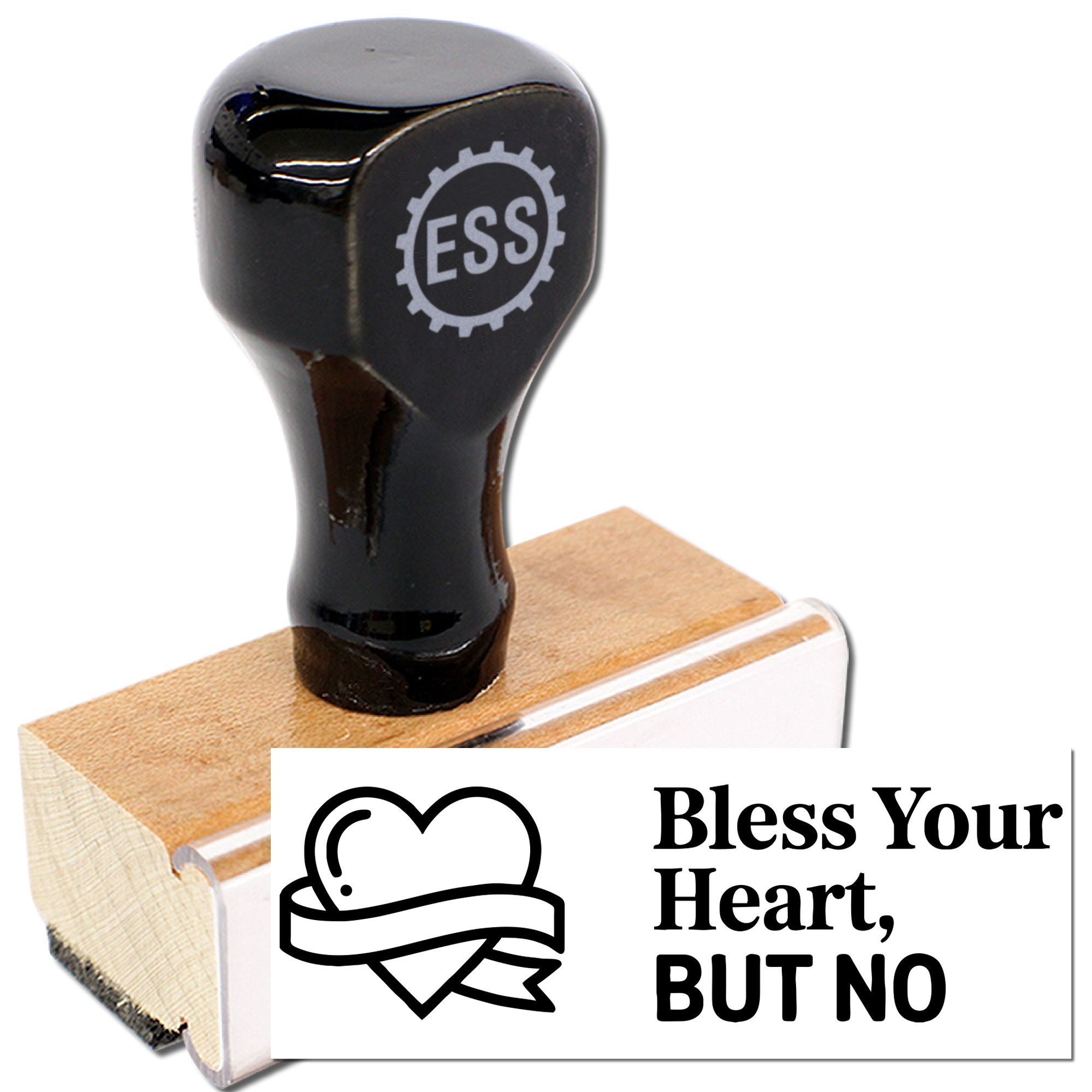 Black rubber stamp on wooden block with white seal reading Bless Your Heart, BUT NO and a heart graphic.