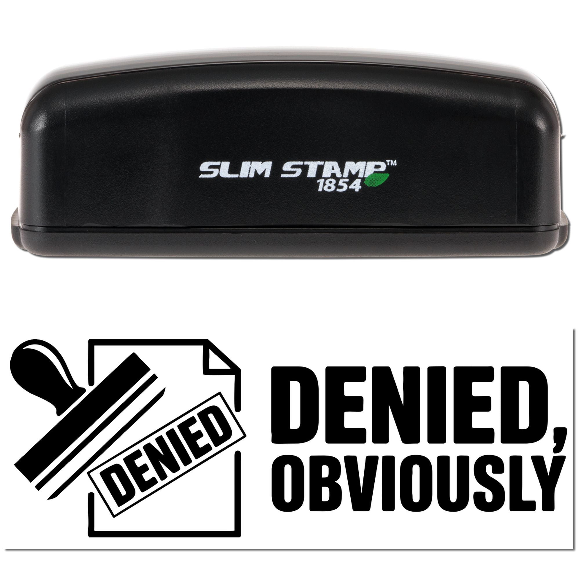 Black Slim Stamp 1854 self-inking stamp with bold Denied, obviously seal graphic on white background.