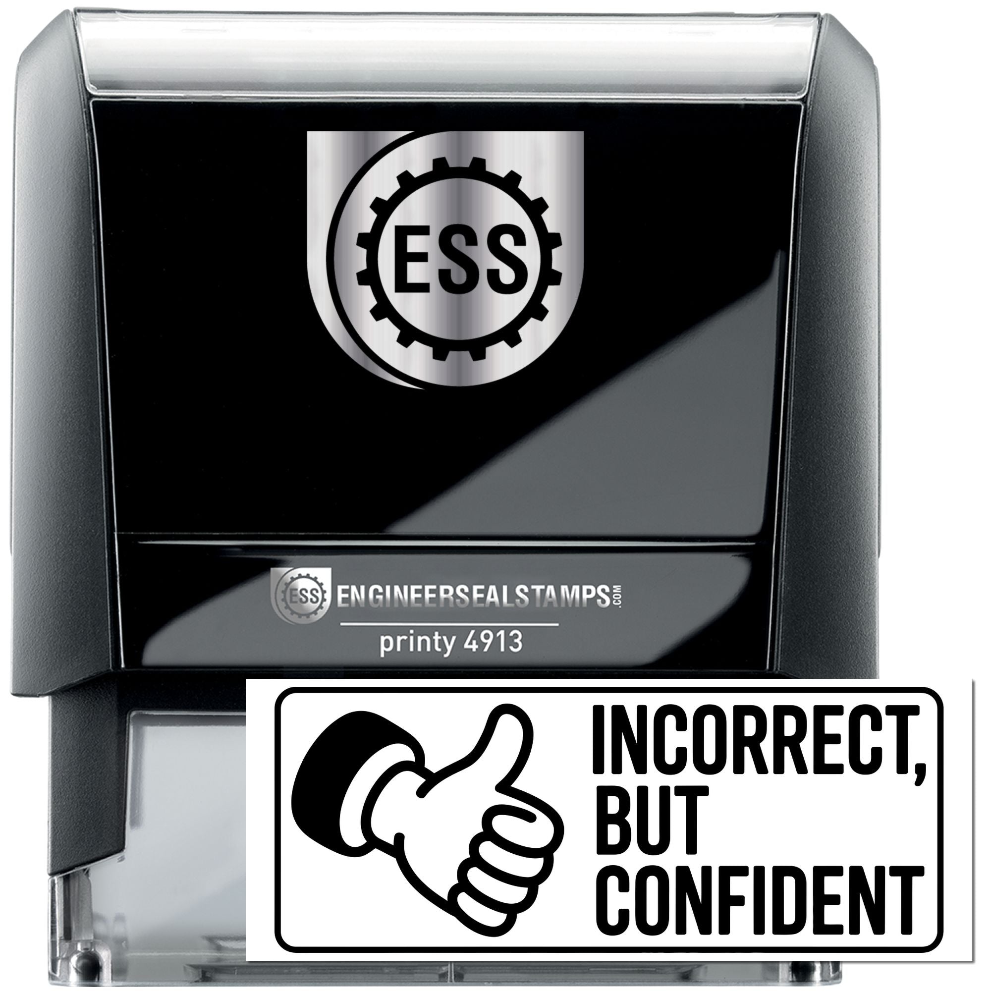 Black self-inking ESS stamp with silver logo and seal reading Incorrect, but confident with thumbs-up icon.