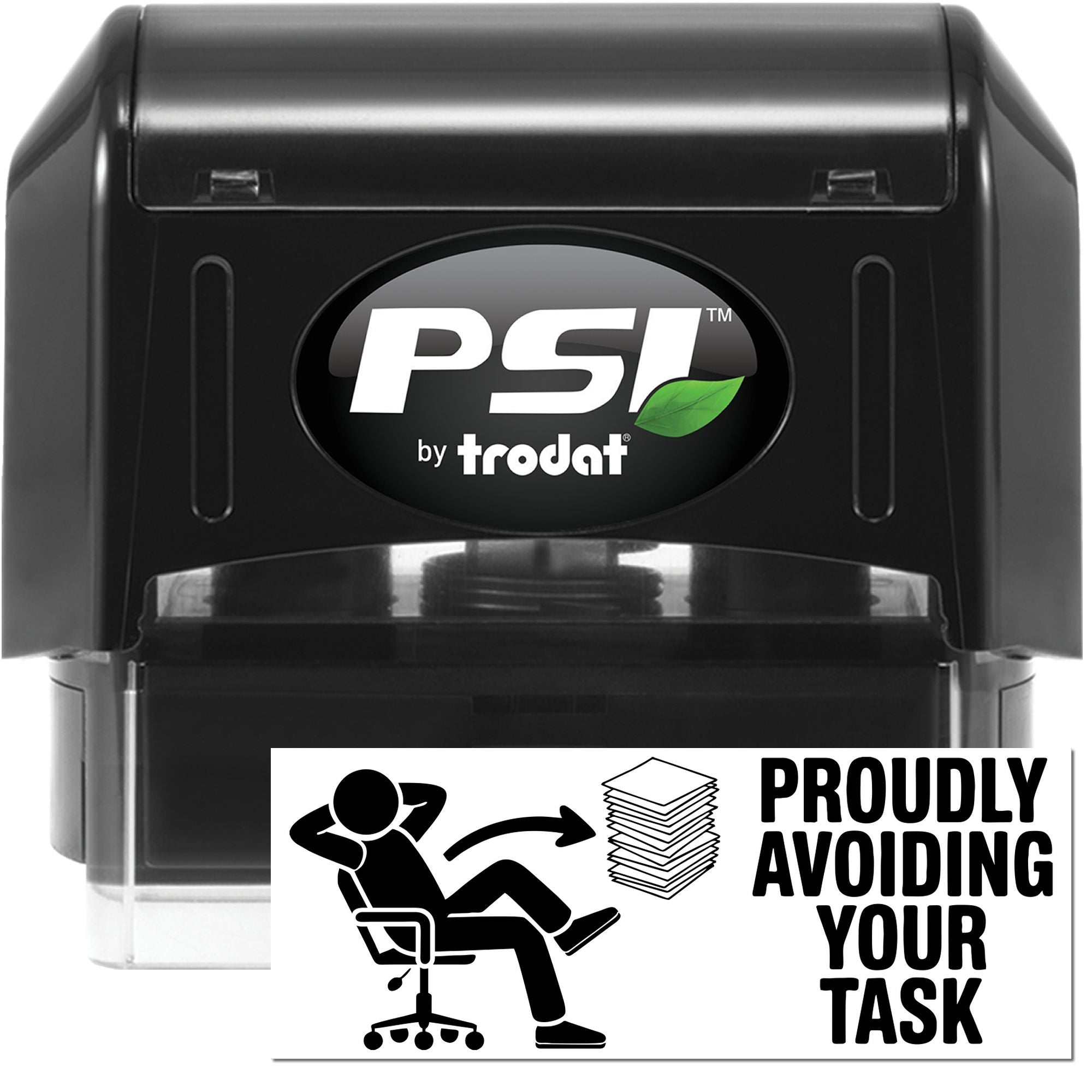Black PSI by Trodat self-inking stamp and seal with green leaf logo and Proudly Avoiding Your Task design.