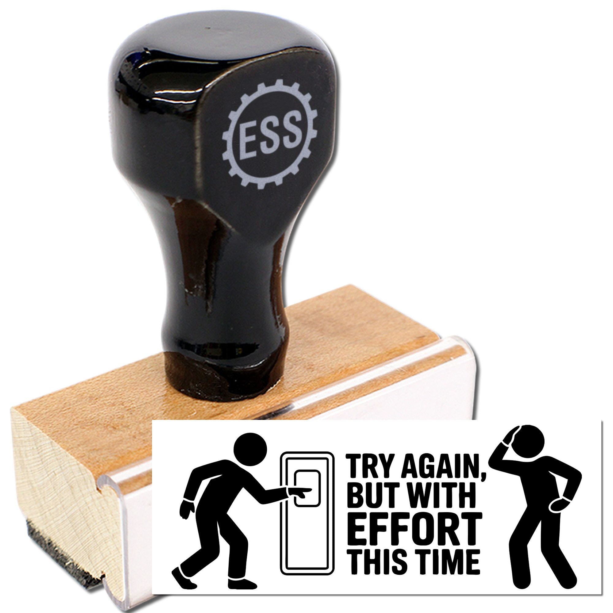 Black rubber stamp with ESS gear logo on wood base, showing Try Again, But With Effort This Time seal impression.