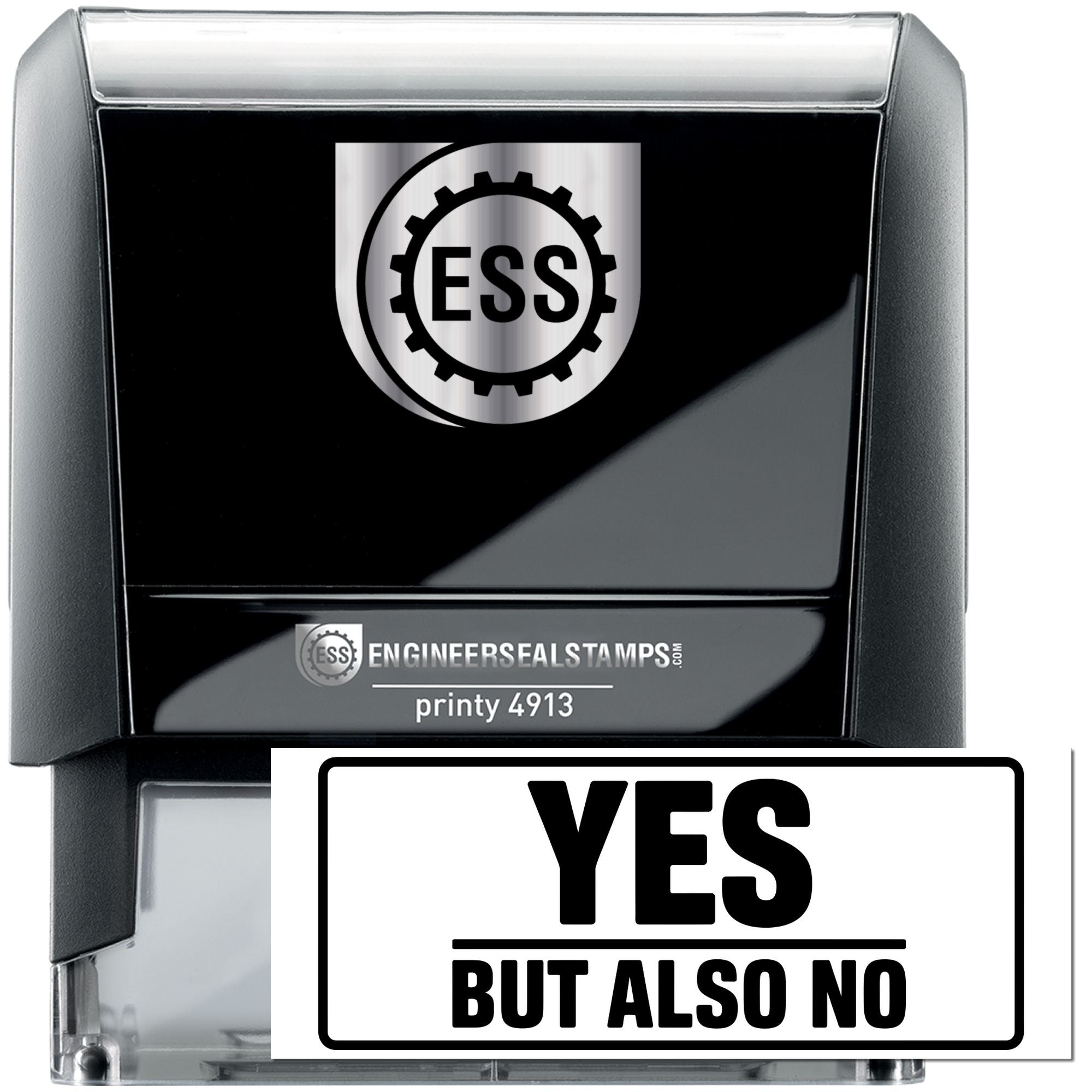 Black and gray self-inking engineer seal stamp with ESS logo and bold YES BUT ALSO NO text.