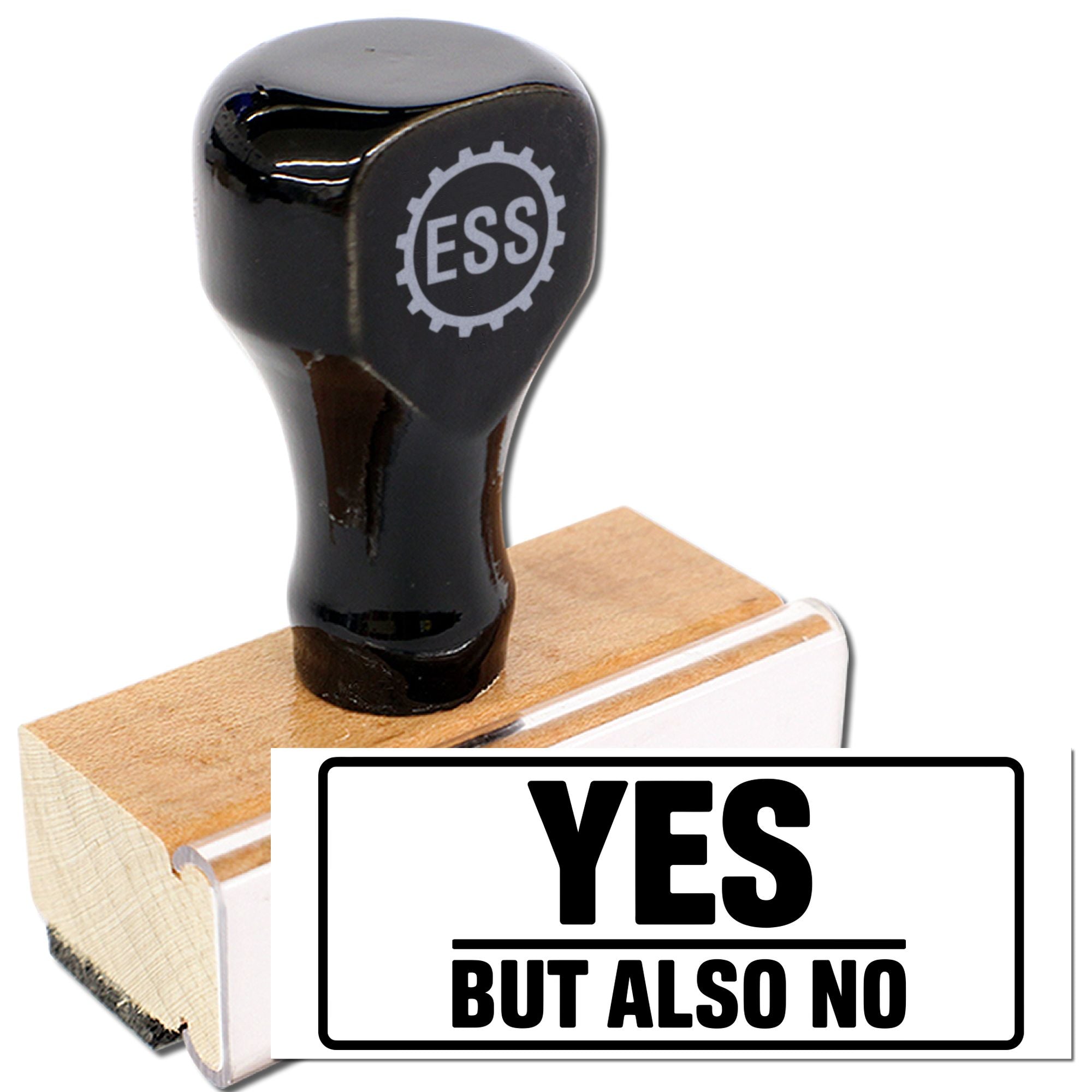Black self-inking stamp and seal with wooden base, black handle, and bold YES BUT ALSO NO text on white label.