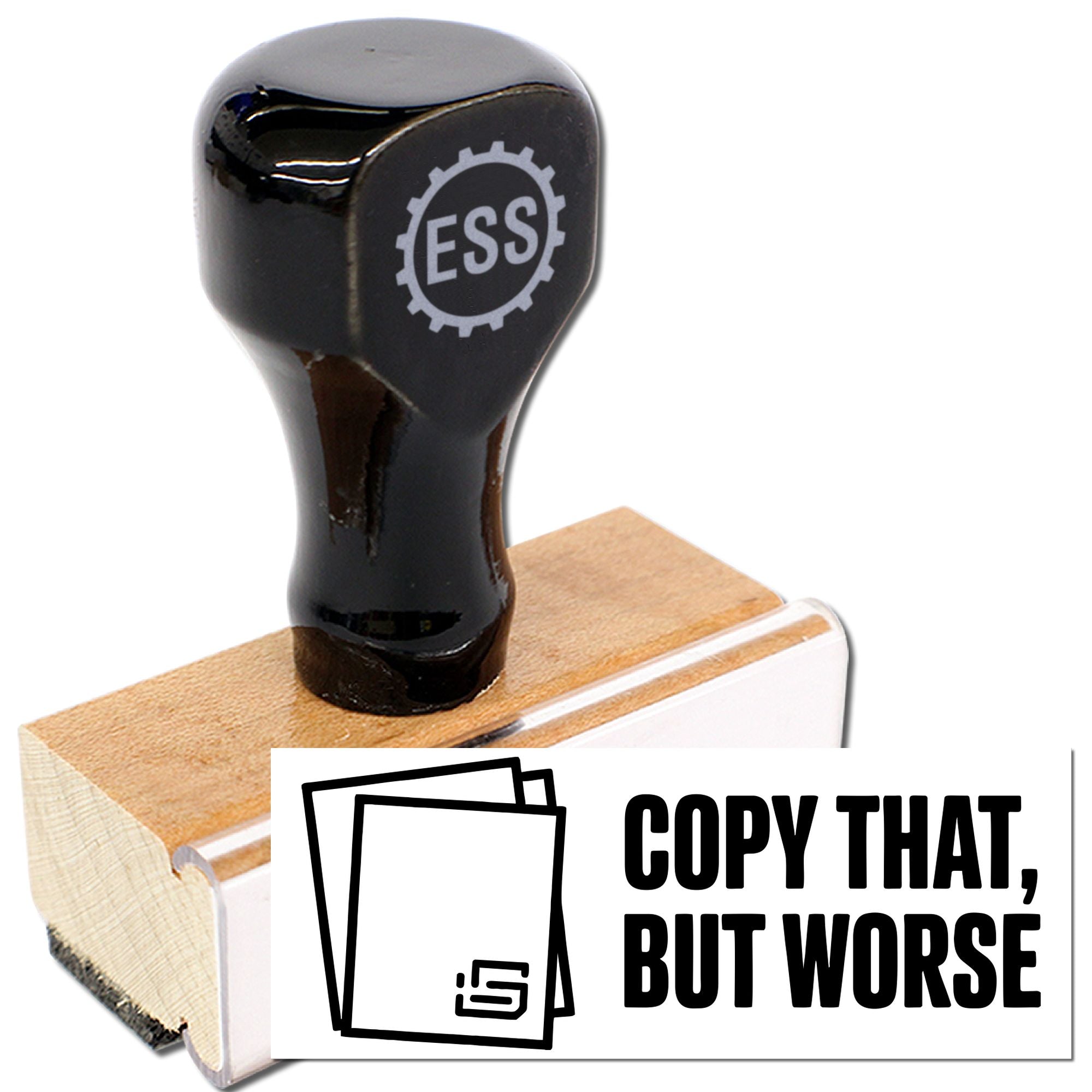 Black self-inking rubber stamp seal with ESS logo on wooden base, for Copy That, But Worse.