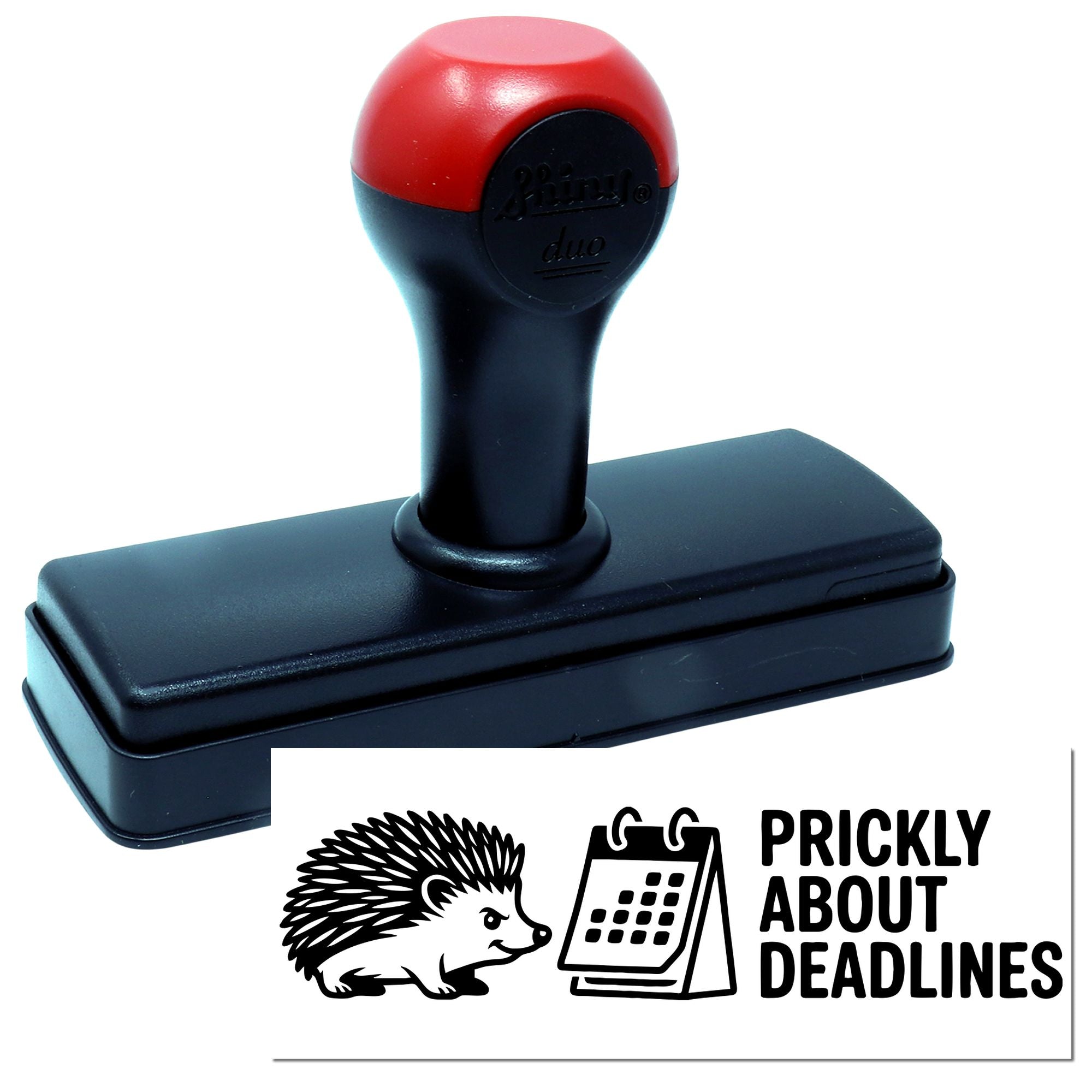 Red and black self-inking stamp with black base, showing hedgehog and calendar seal reading Prickly About Deadlines.