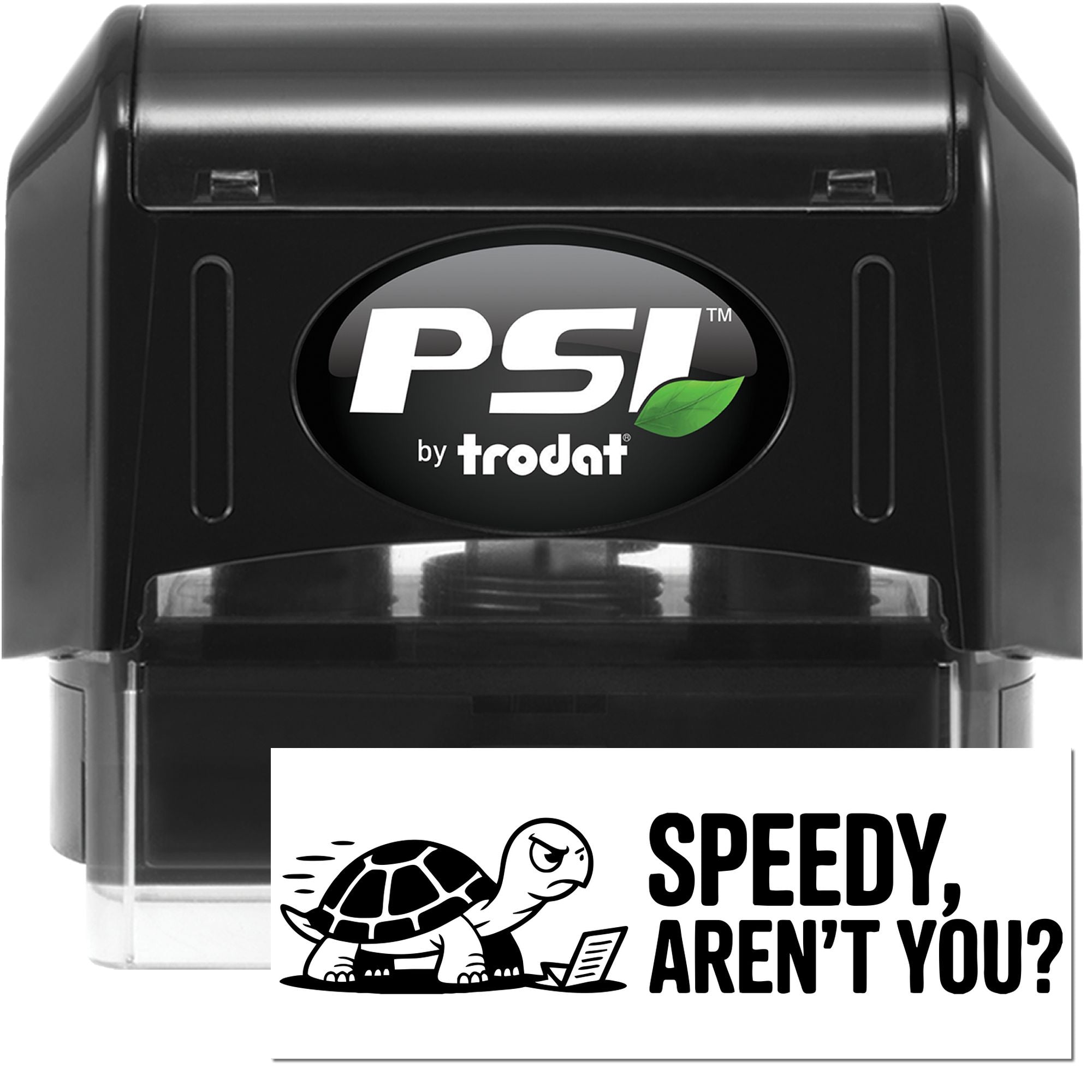 Black PSI by Trodat self-inking stamp and seal with clear base and turtle Speedy, arent you? design on white background
