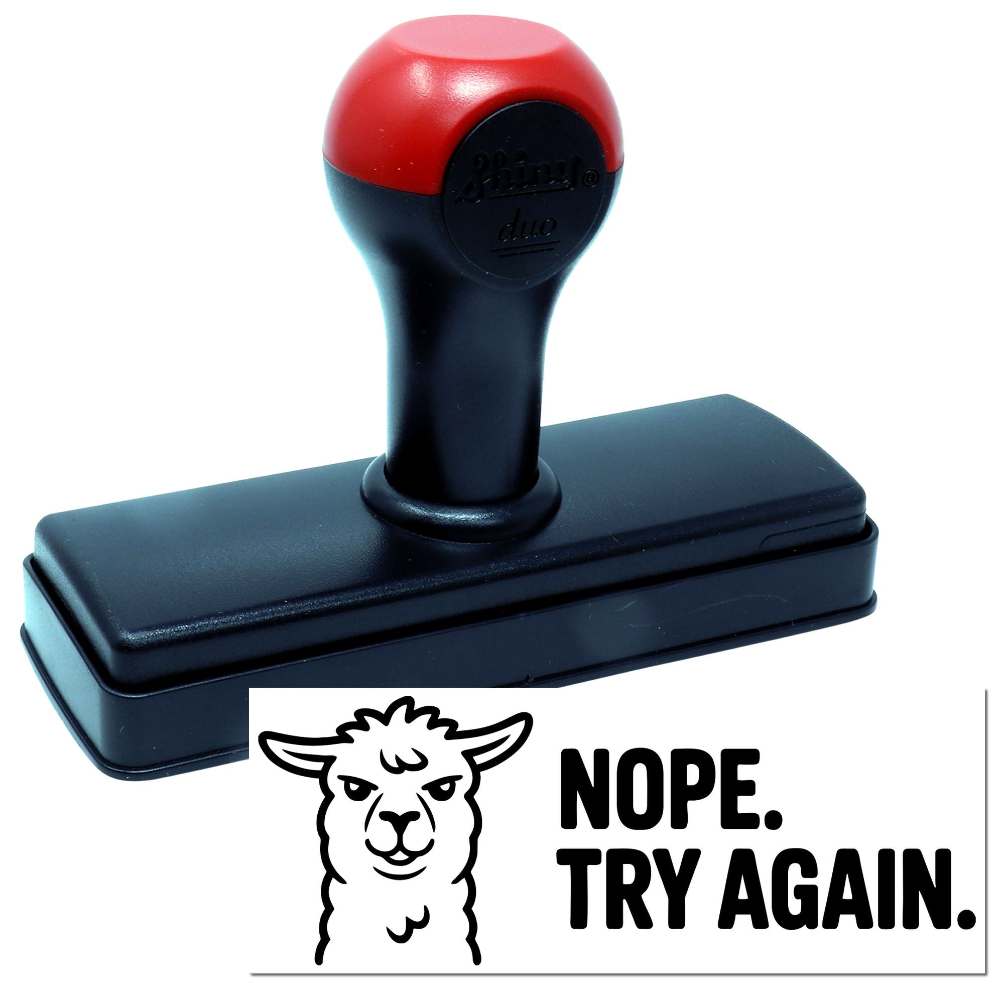 Red and black self-inking stamp with llama seal and NOPE. TRY AGAIN. imprint on white background.