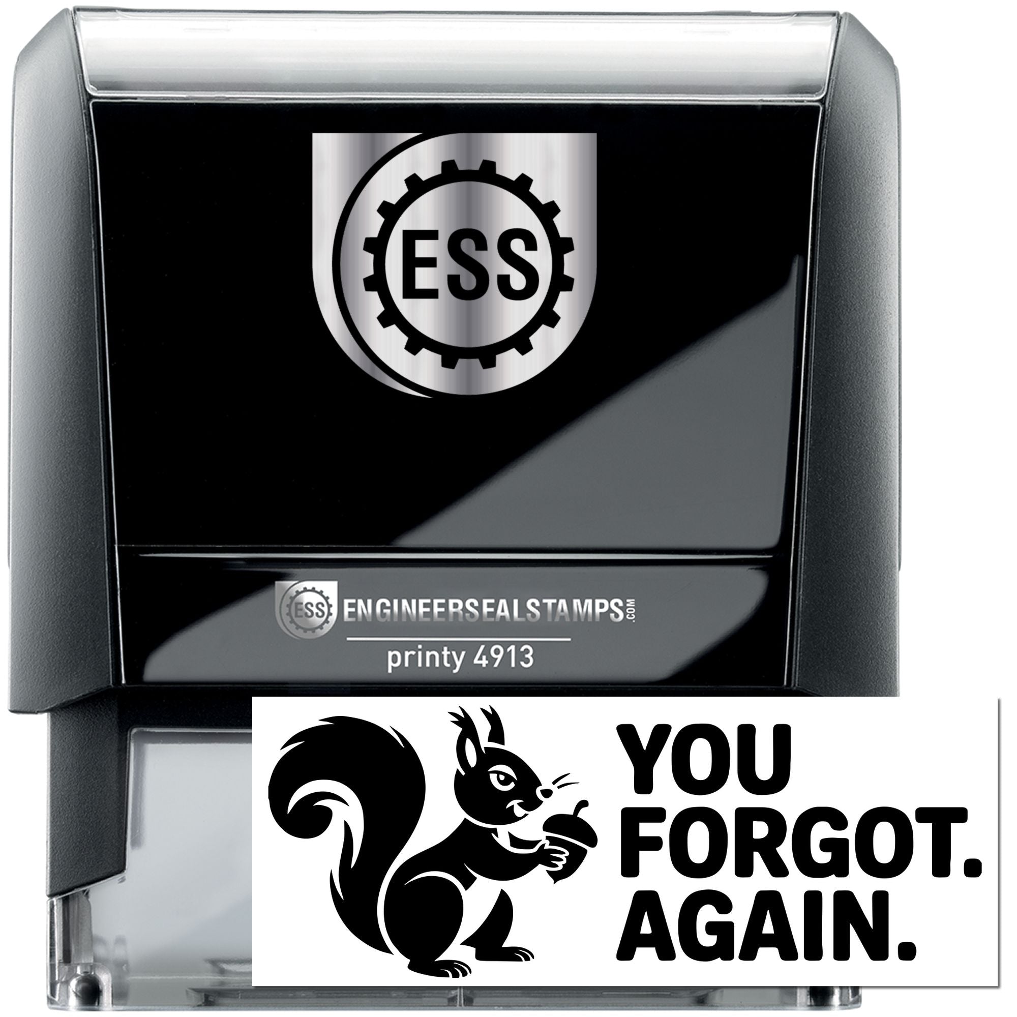 Black and silver Engineer Seal Stamps self-inking stamp and seal set with ESS logo and squirrel You Forgot Again design