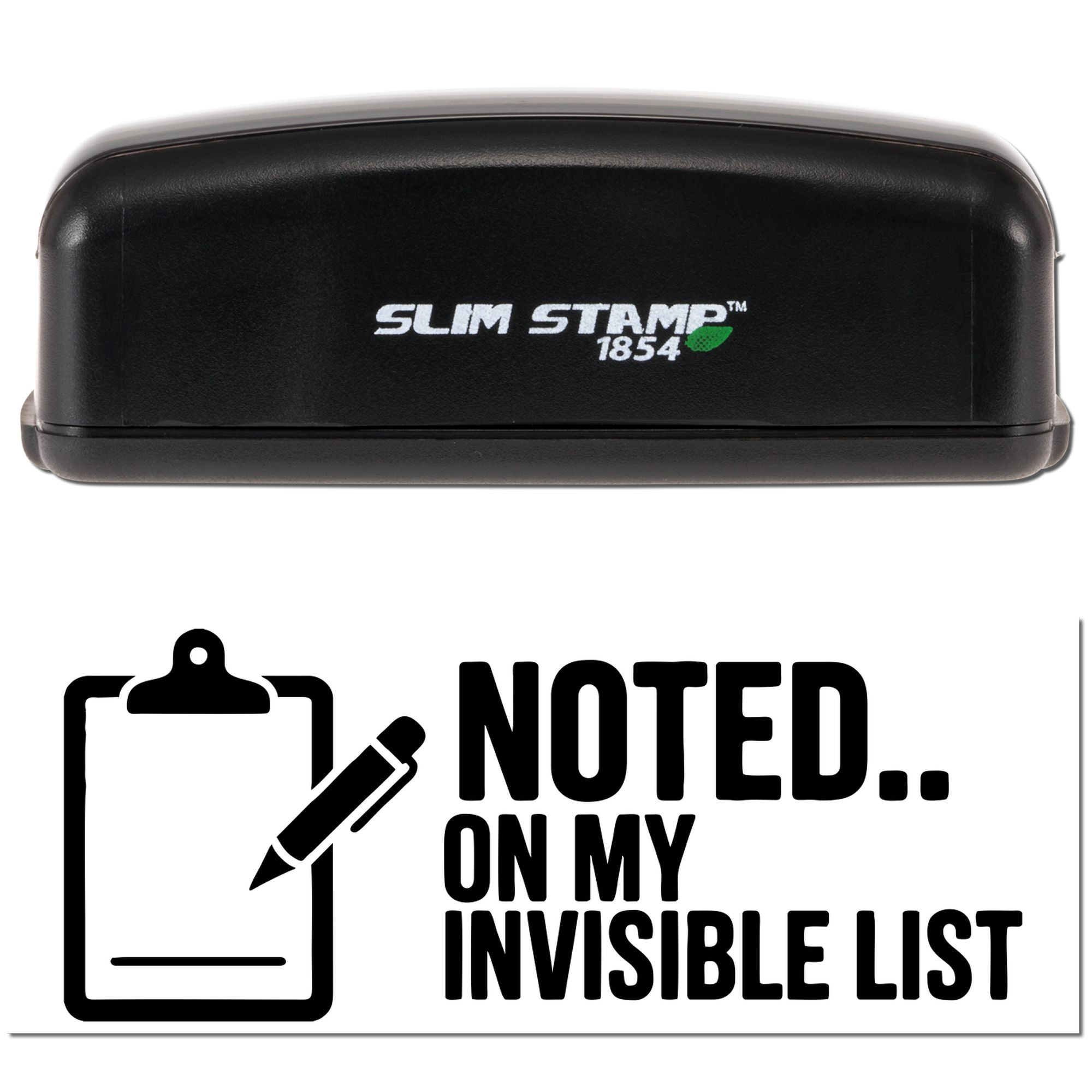 Black Slim Stamp 1854 self-inking stamp with white logo, green accent, and Noted on my invisible list clipboard design.