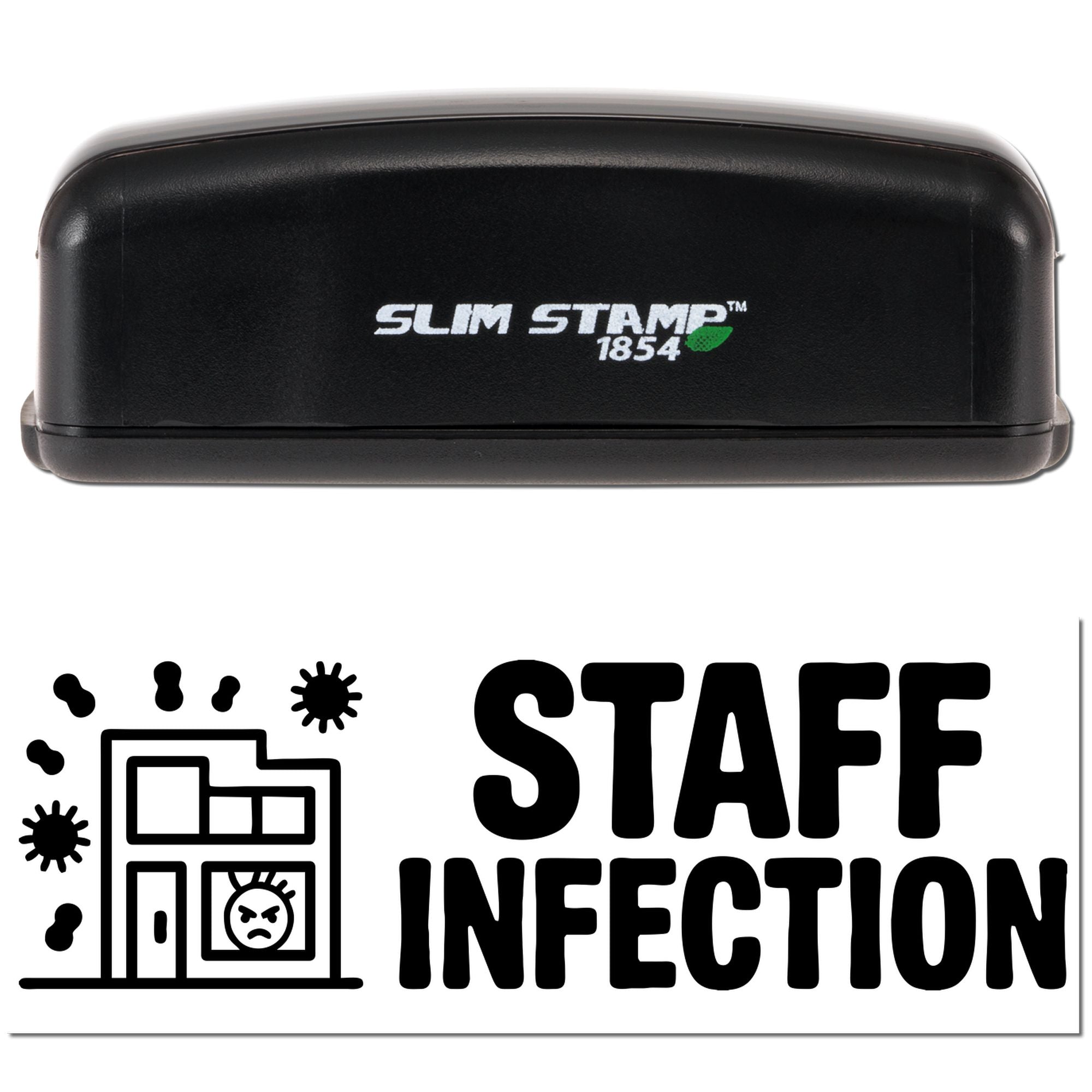 Black Slim Stamp 1854 staff infection stamp with building and germ icons, bold white lettering on white background.