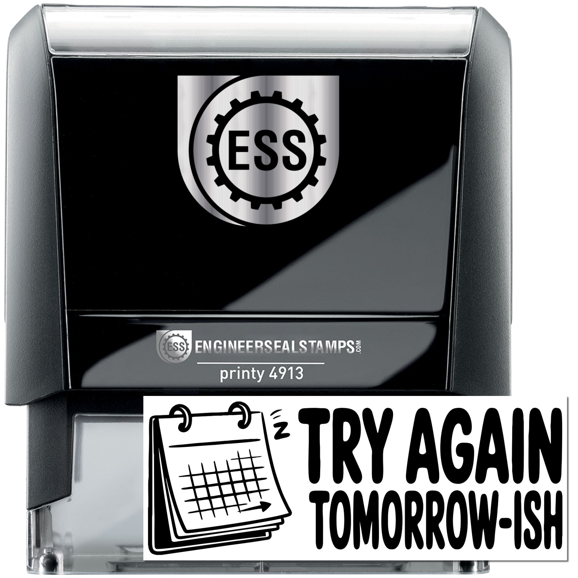 Black self-inking ESS stamp and seal product with silver logo, showing TRY AGAIN TOMORROW-ISH design