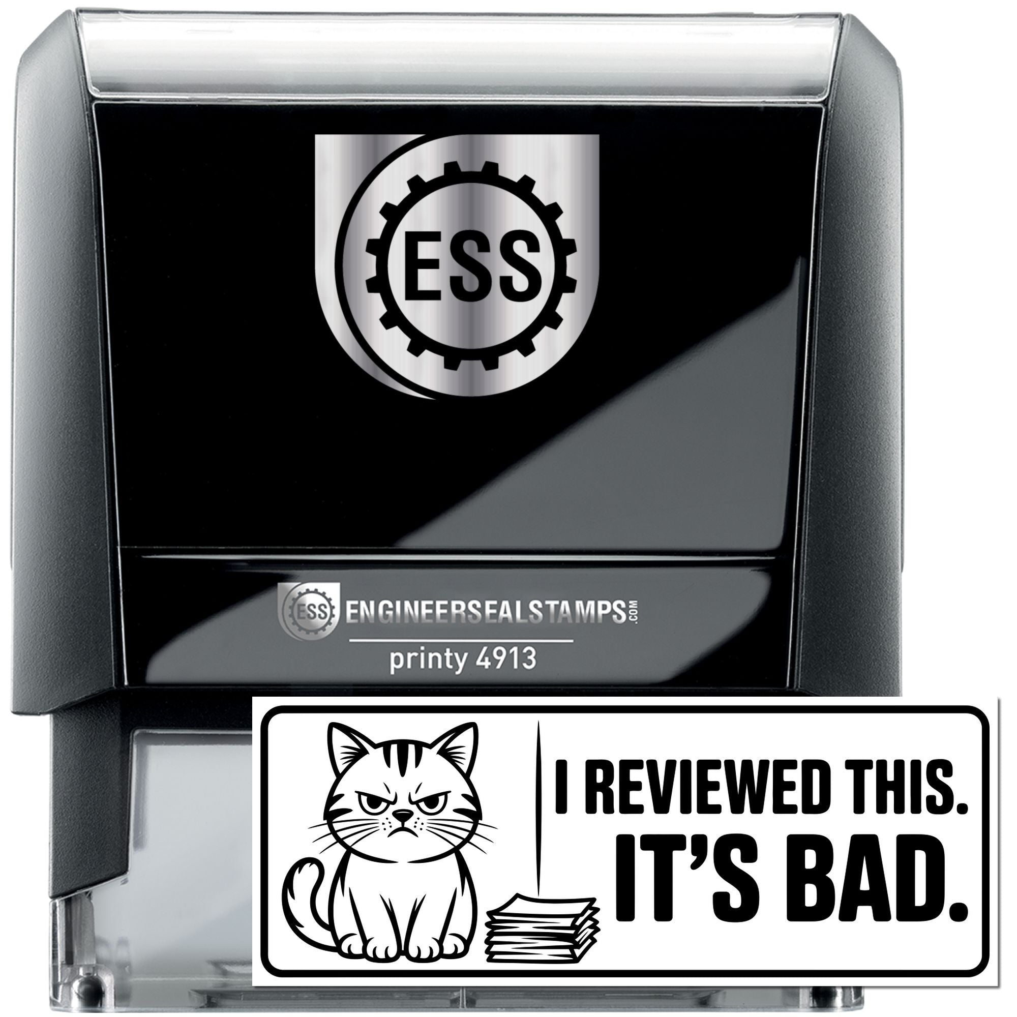 Black self-inking engineer seal stamp with silver top, ESS logo, and cat review design reading I reviewed this. Its bad.