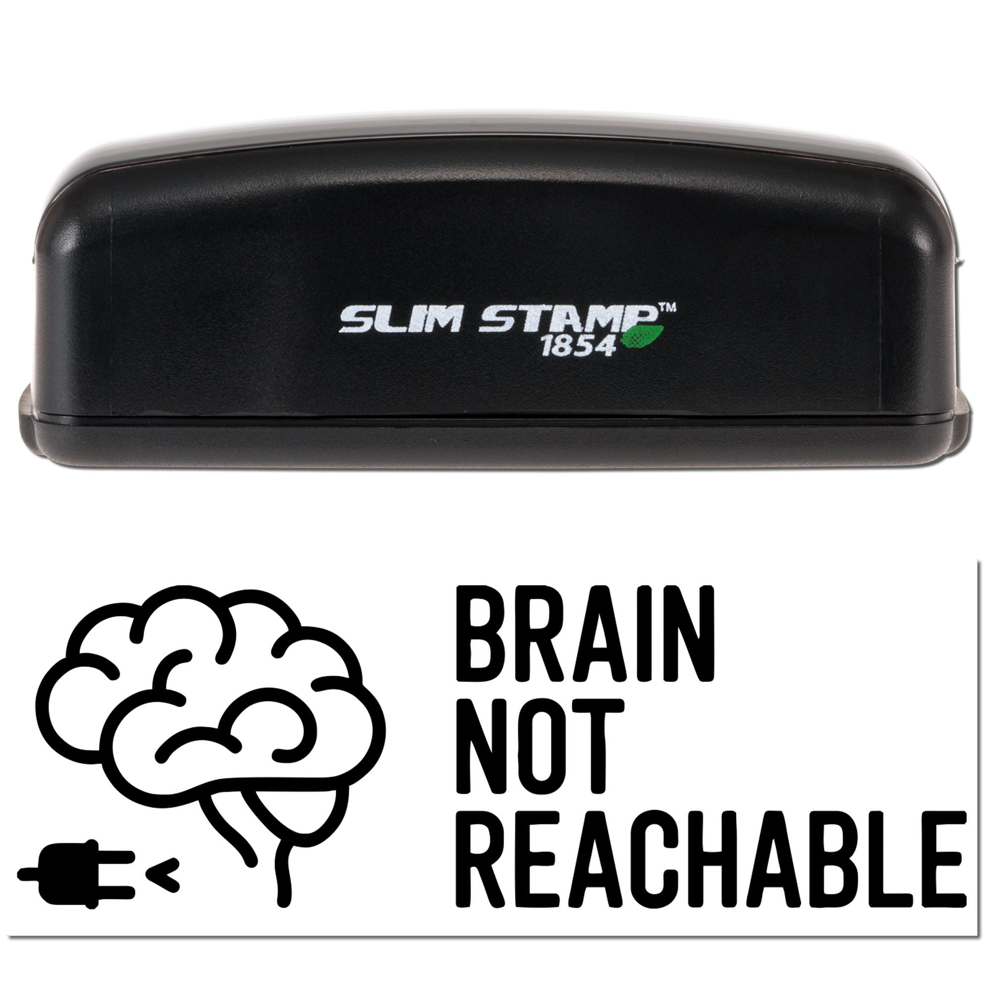 Black Slim Stamp 1854 stamp and seal with brain icon and bold Brain Not Reachable text on a white background.