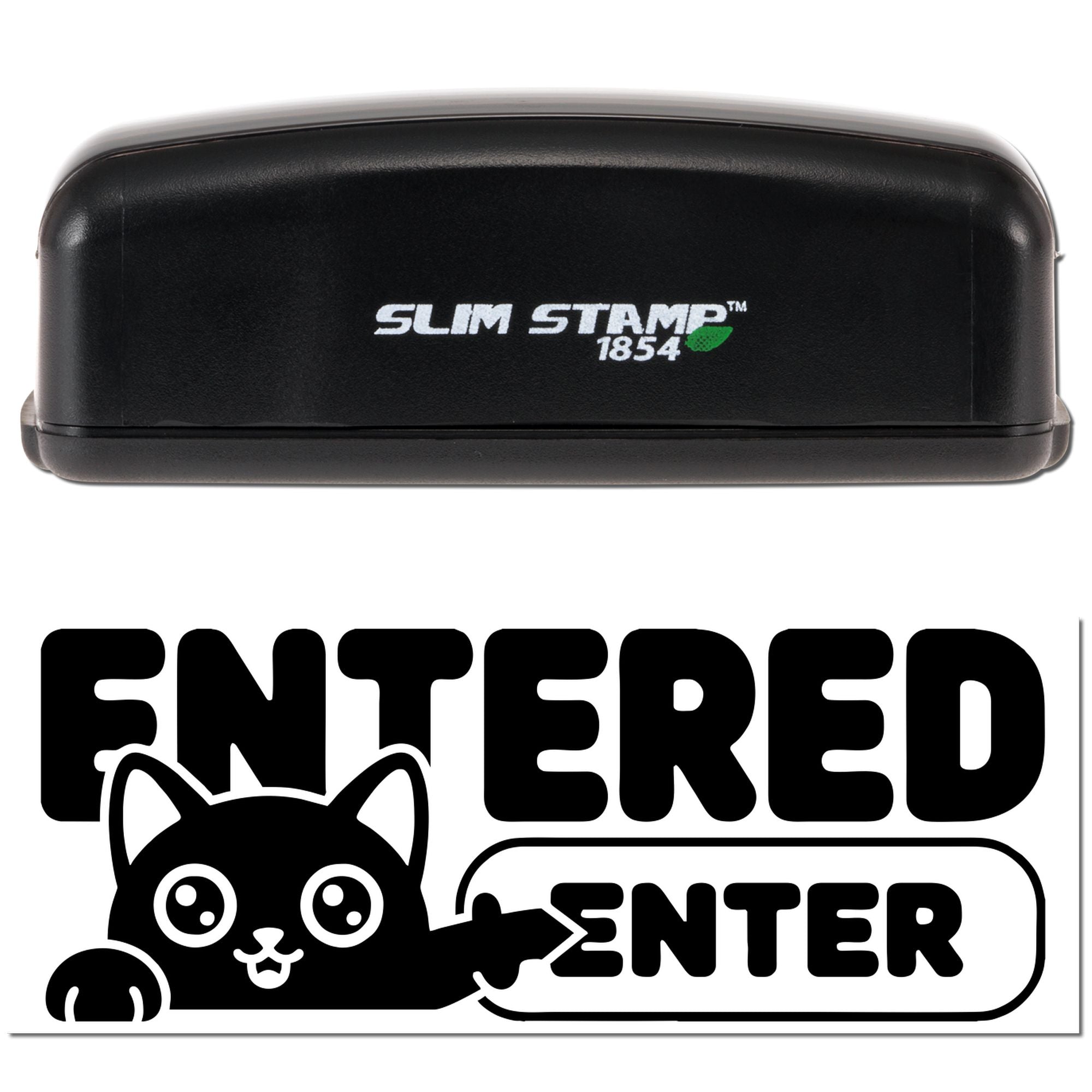 Black Slim Stamp 1854 self-inking stamp with white logo and a bold cat-themed ENTERED seal design.