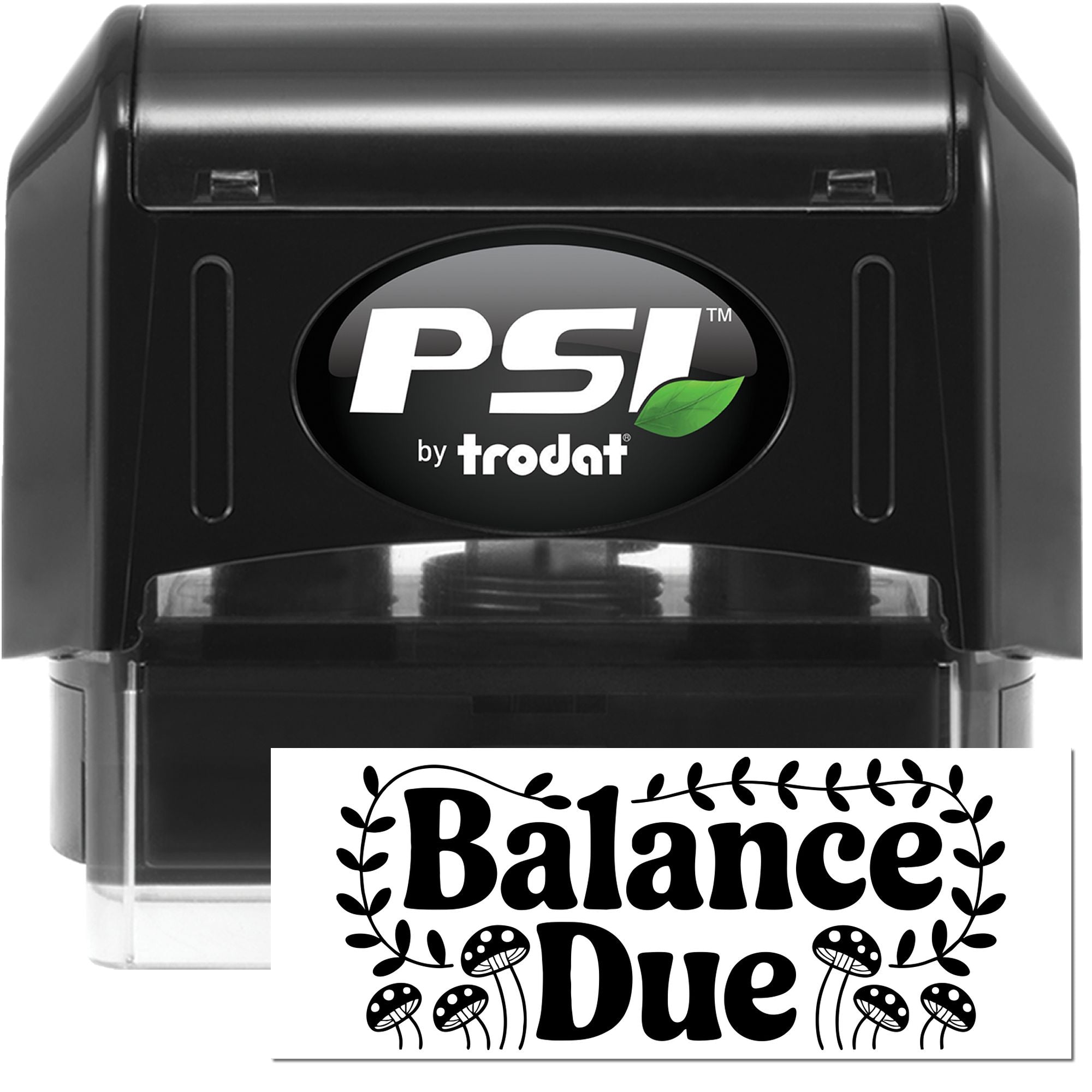 Black PSI by Trodat self-inking stamp, black casing with green leaf logo, printing Balance Due seal in bold black text.