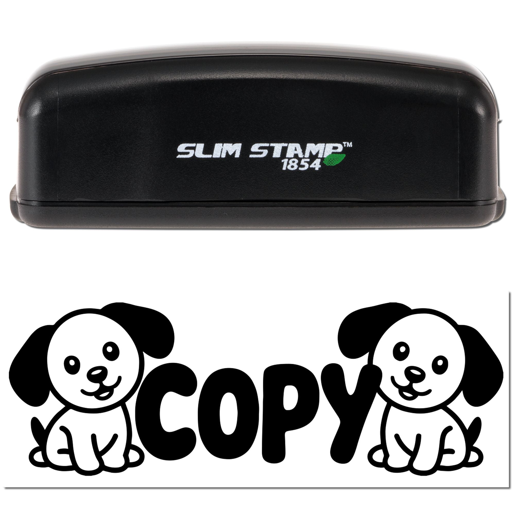 Black Slim Stamp 1854 embosser above a bold COPY seal with two cartoon puppies on a white background.