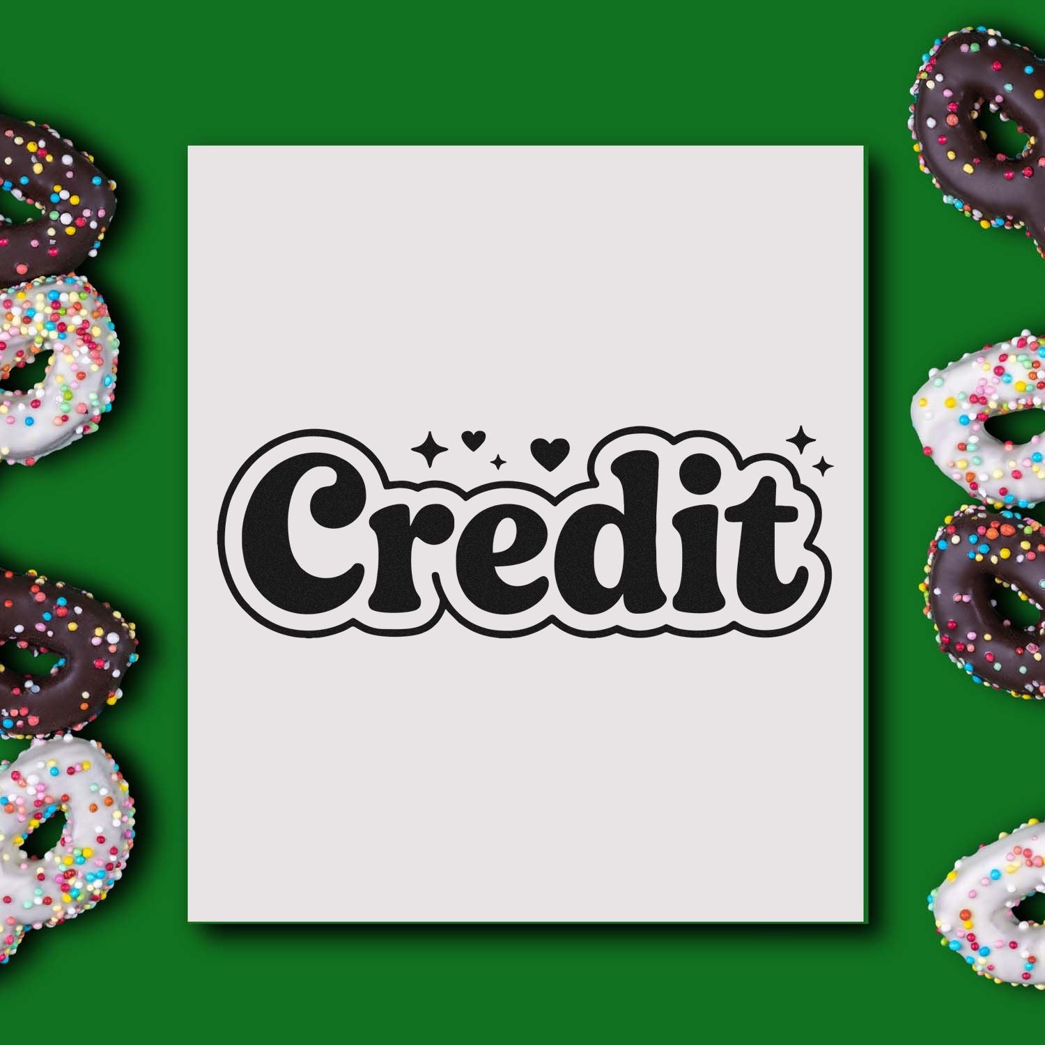 Black Credit stamp and seal text in bubble letters on a white square, framed by colorful sprinkled donuts on green background.