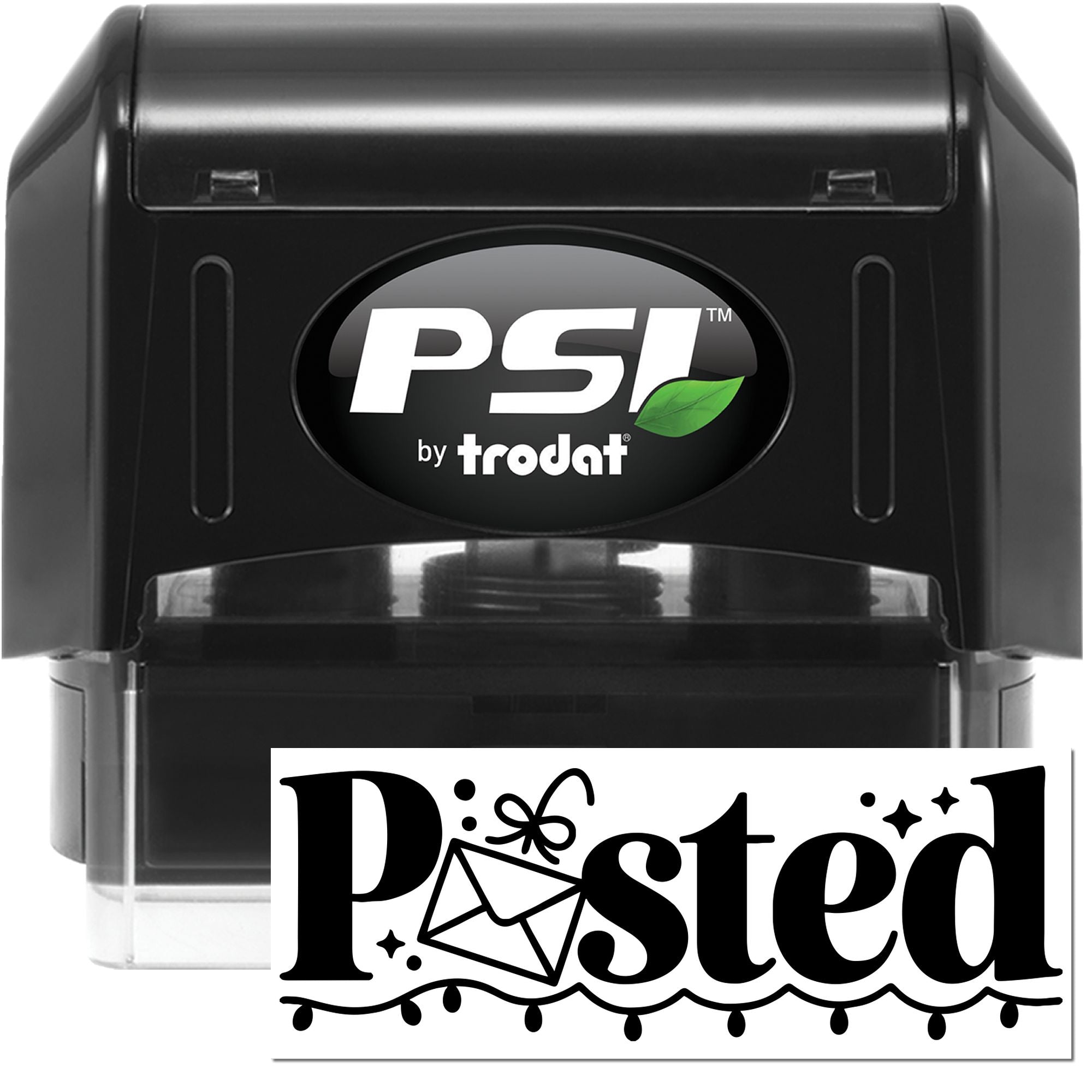 Black PSI by Trodat self-inking stamp with green leaf logo and white Posted seal imprint.