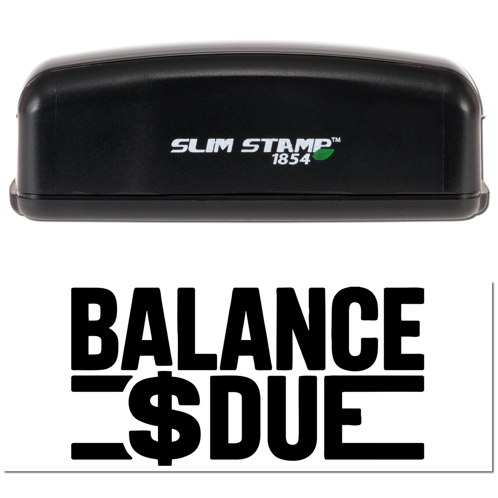 Black Slim Stamp 1854 self-inking stamp with green accent and bold Balance Due seal on white background.