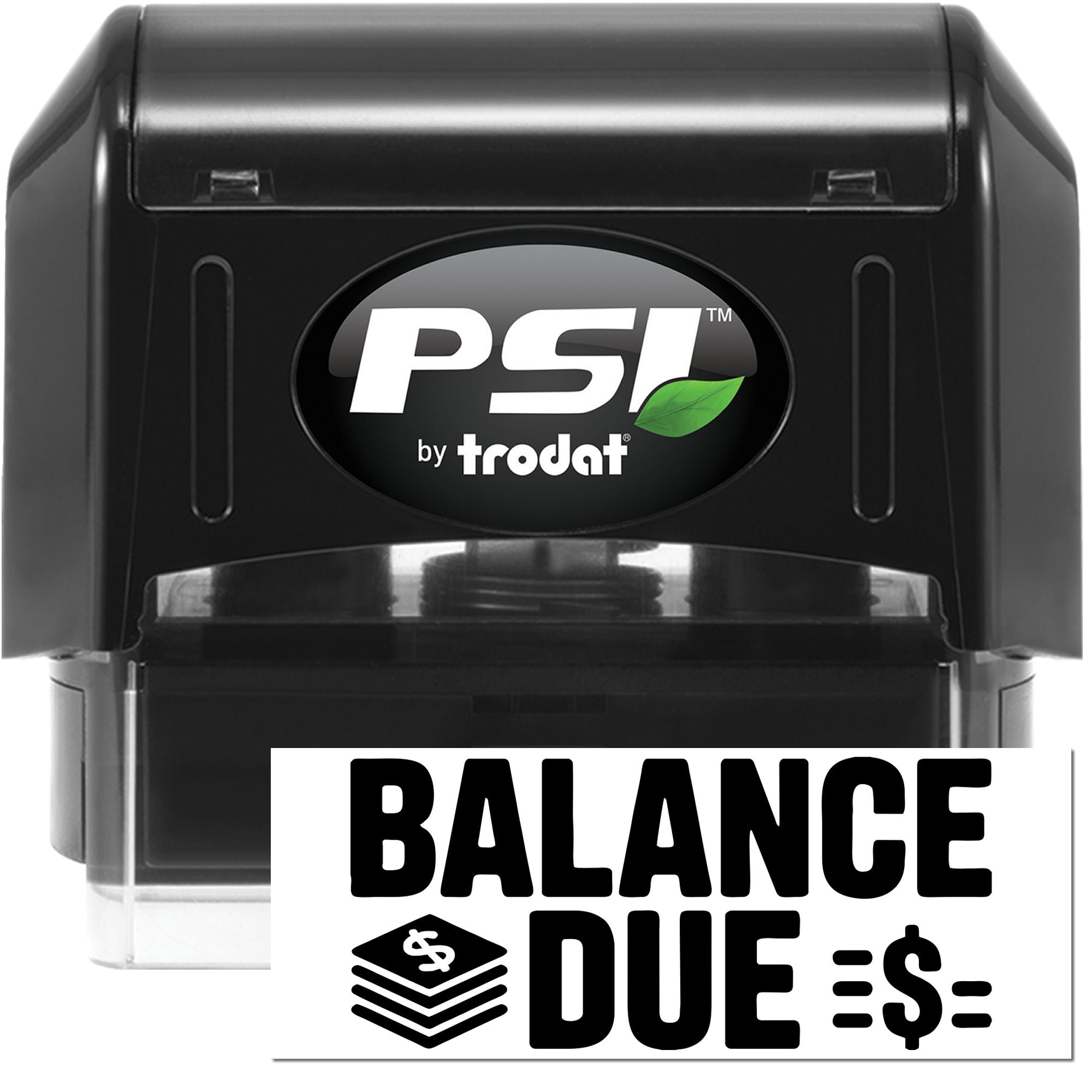 Black PSI by Trodat self-inking stamp with green leaf logo and bold BALANCE DUE seal for financial documents.