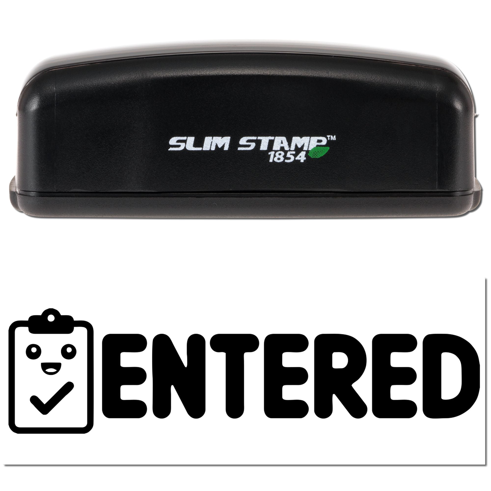 Black Slim Stamp 1854 self-inking stamp and seal with white logo and green leaf, above bold ENTERED clipboard emblem